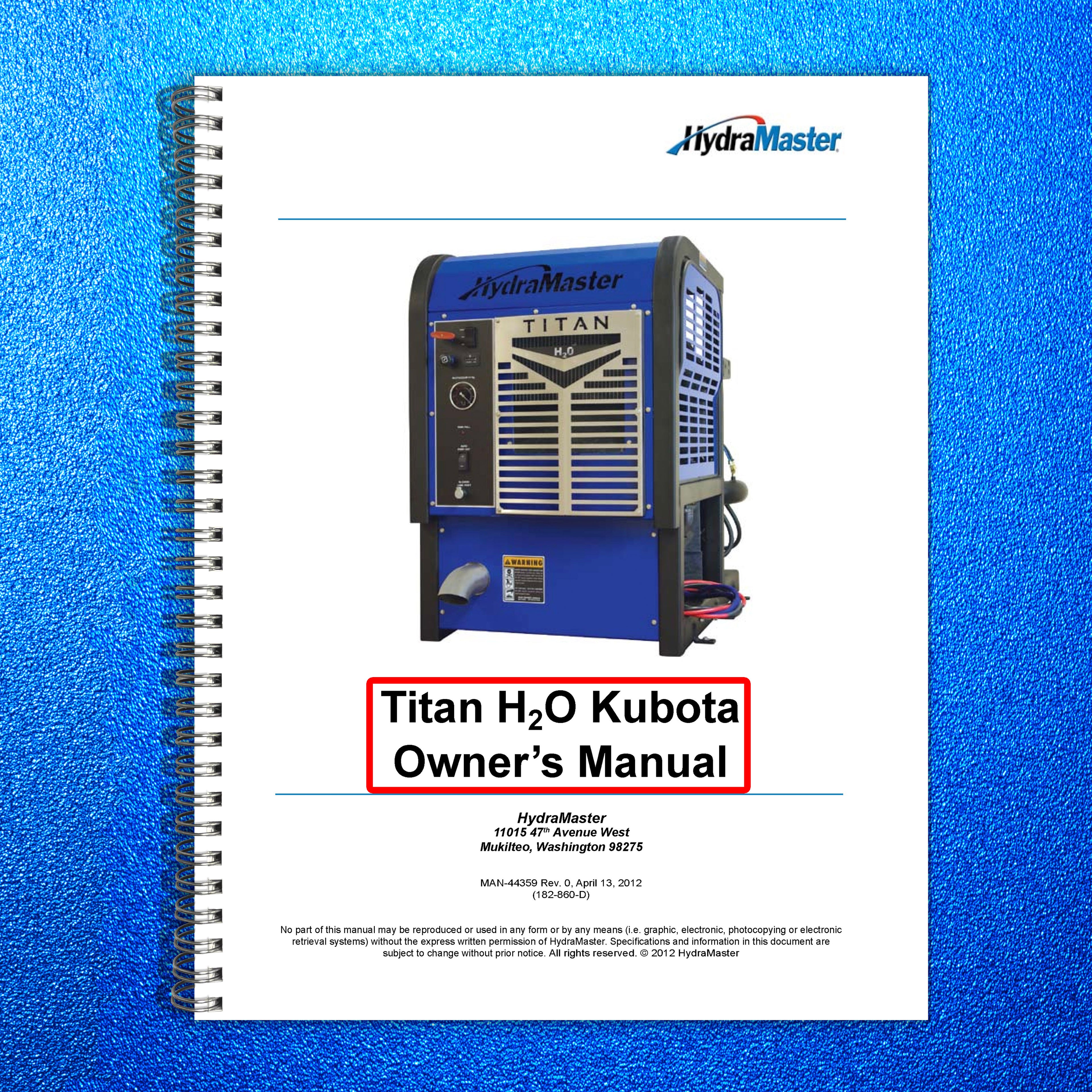 HYDRAMASTER Titan H2O Owners Manual 2012 - BOUND - COVERS - XL FOLDOUT PAGES