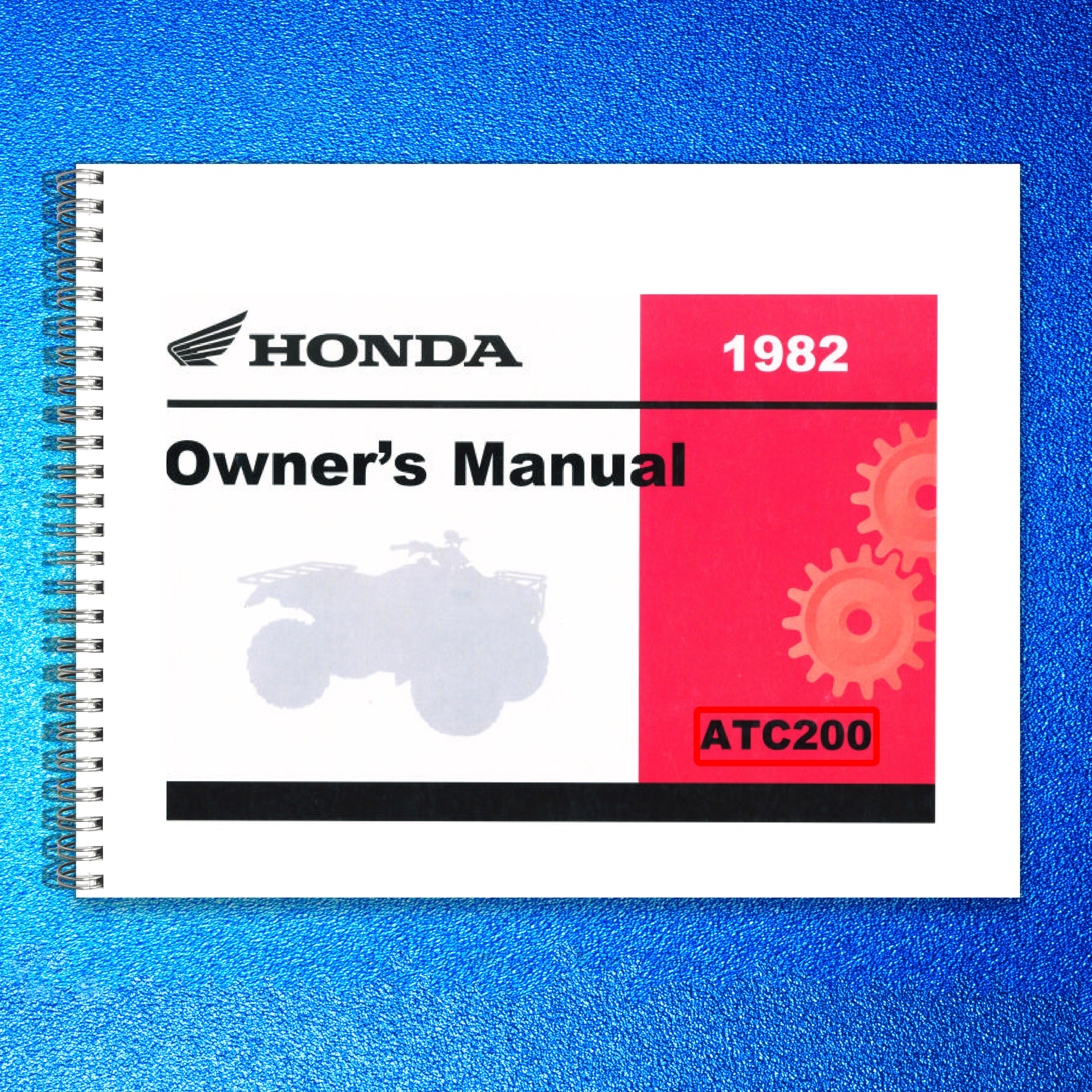 HONDA ATC200 Three-Wheeler Owners Manual 1982 - STEEL WIRE BOUND - TOUGH COVERS