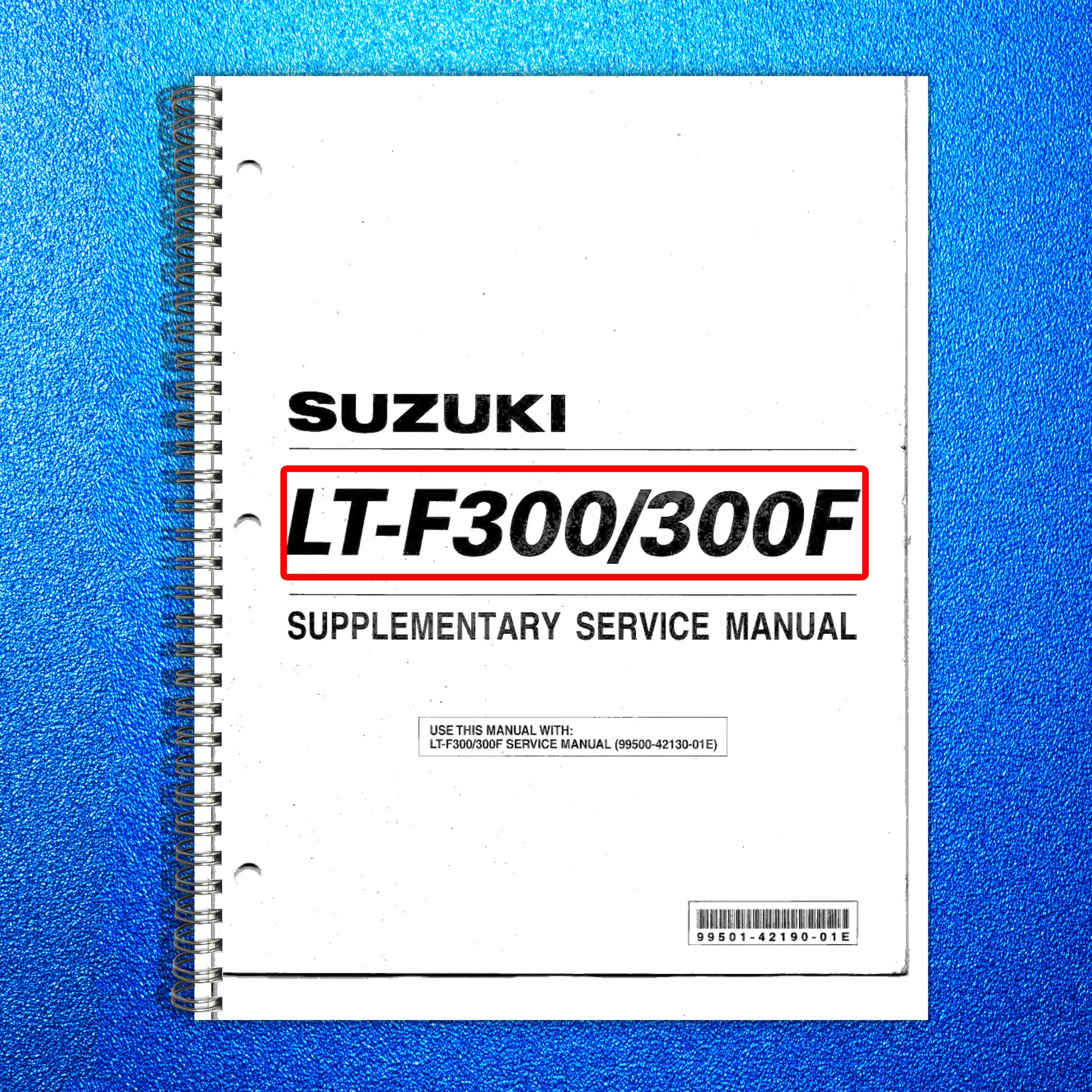 SUZUKI LT-F300 LT-F300F Supplementary Service Manual 2000 - WIRE BOUND - COVERS
