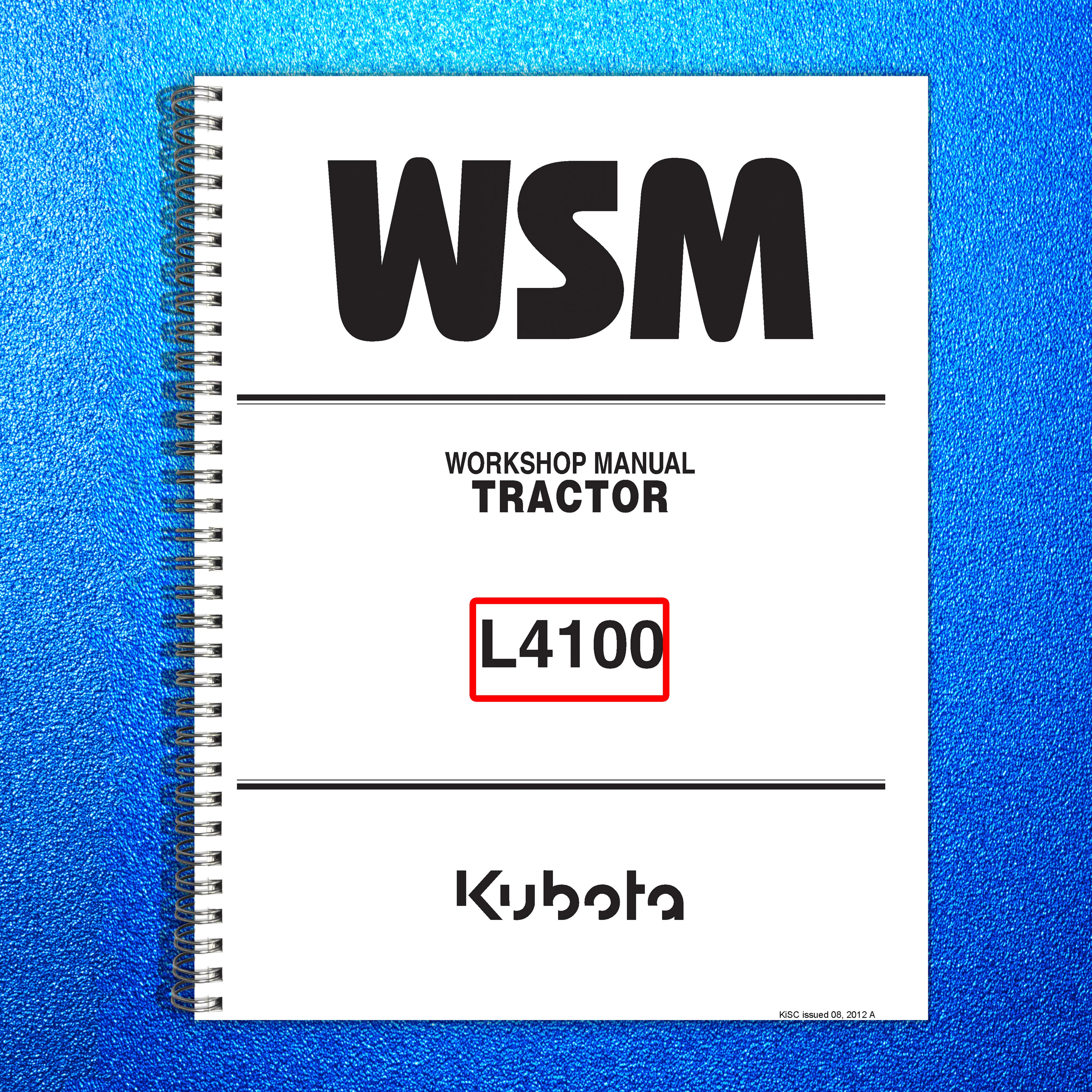 KUBOTA L4100 Tractor Workshop Manual 2009 - BOUND - COVERS - XL FOLDOUT PAGES