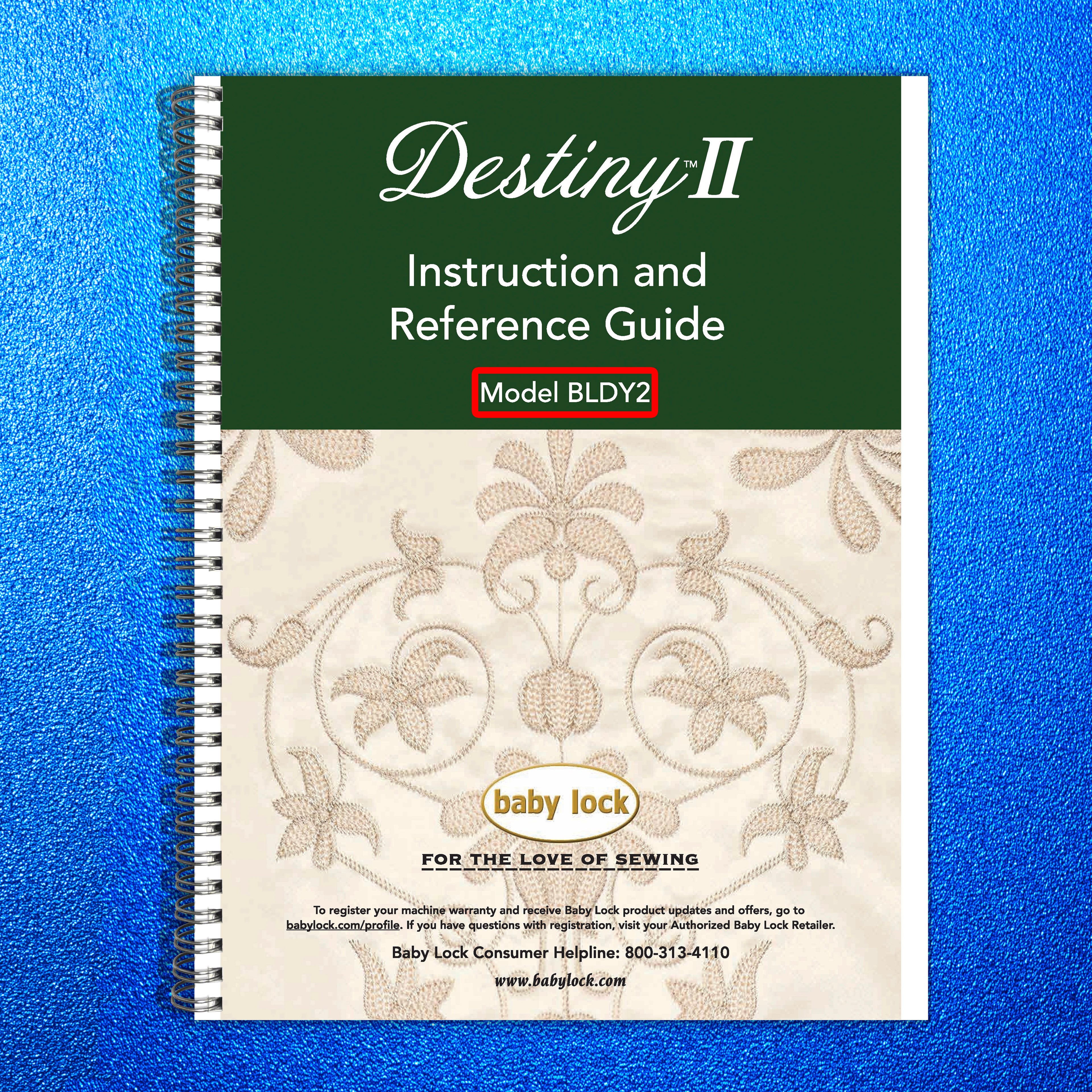 BABY LOCK Destiny II BLDY2 Sewing Machine Instruction Manual - WIRE BOUND