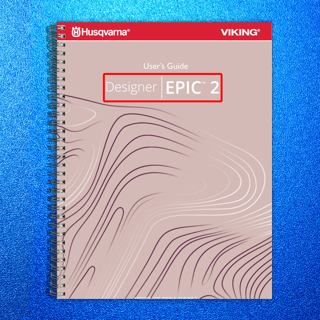 Husqvarna DESIGNER EPIC 2 User's Guide Manual, Color, TOUGH WIRE BINDING