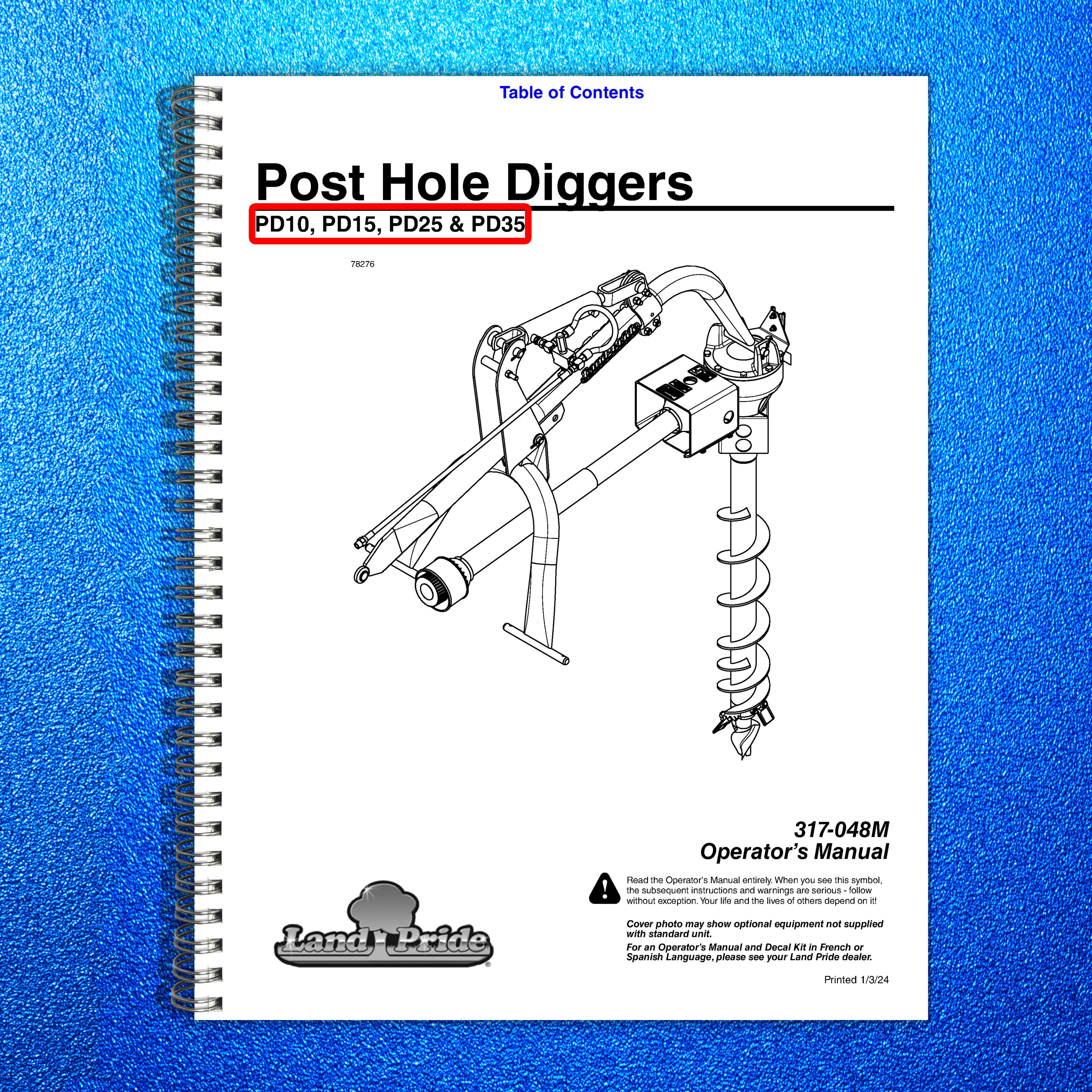 LAND PRIDE PD10 Series Post Hole Diggers Operators Manual - WIRE BOUND - COVERS