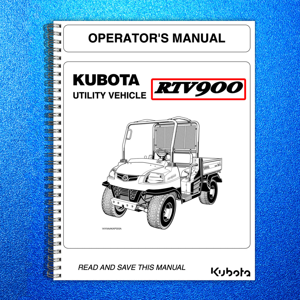 KUBOTA RTV900 UTILITY VEHICLE OPERATORS MANUAL - WIRE BOUND - PROTECTIVE COVERS