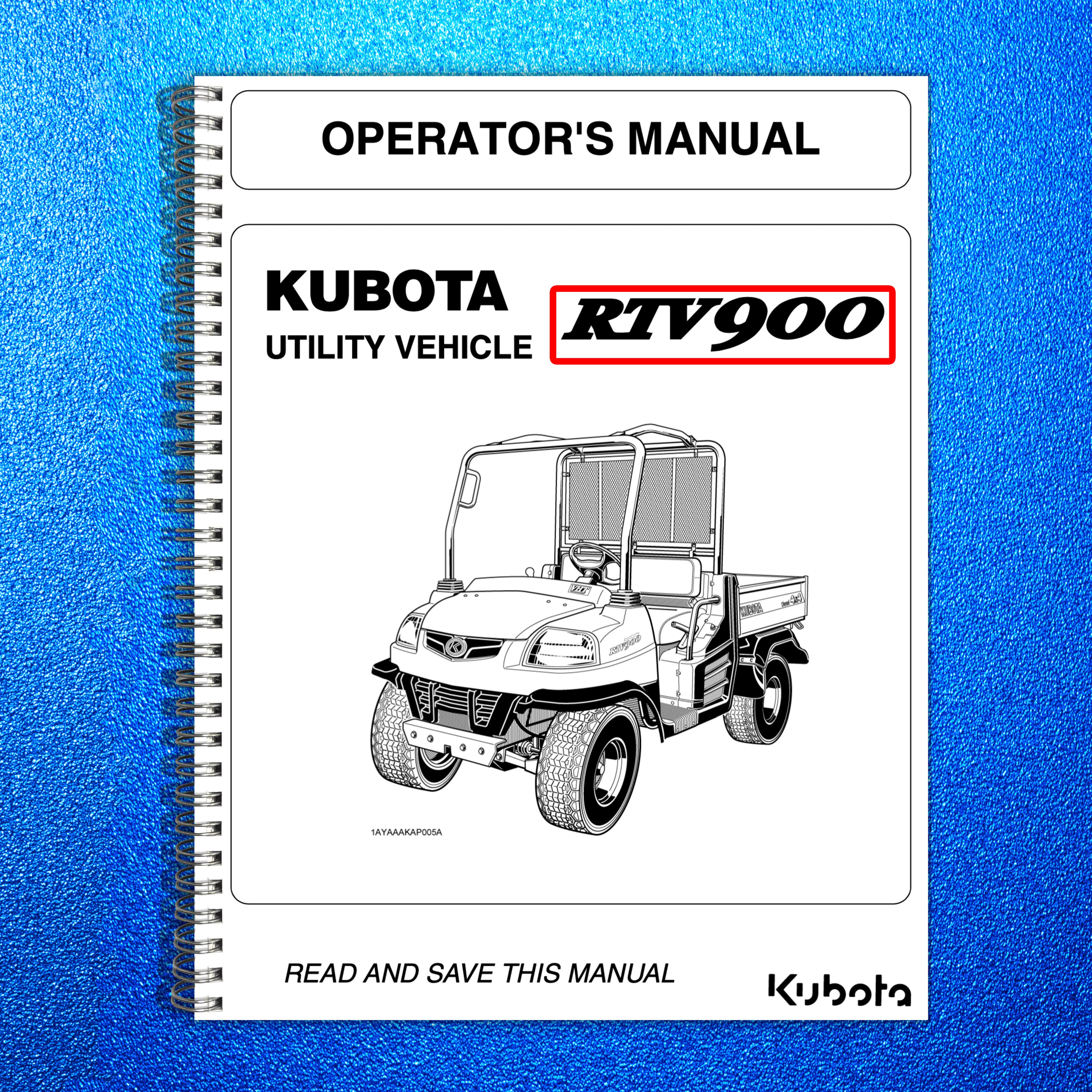 KUBOTA RTV900 UTILITY VEHICLE OPERATORS MANUAL - WIRE BOUND - PROTECTIVE COVERS