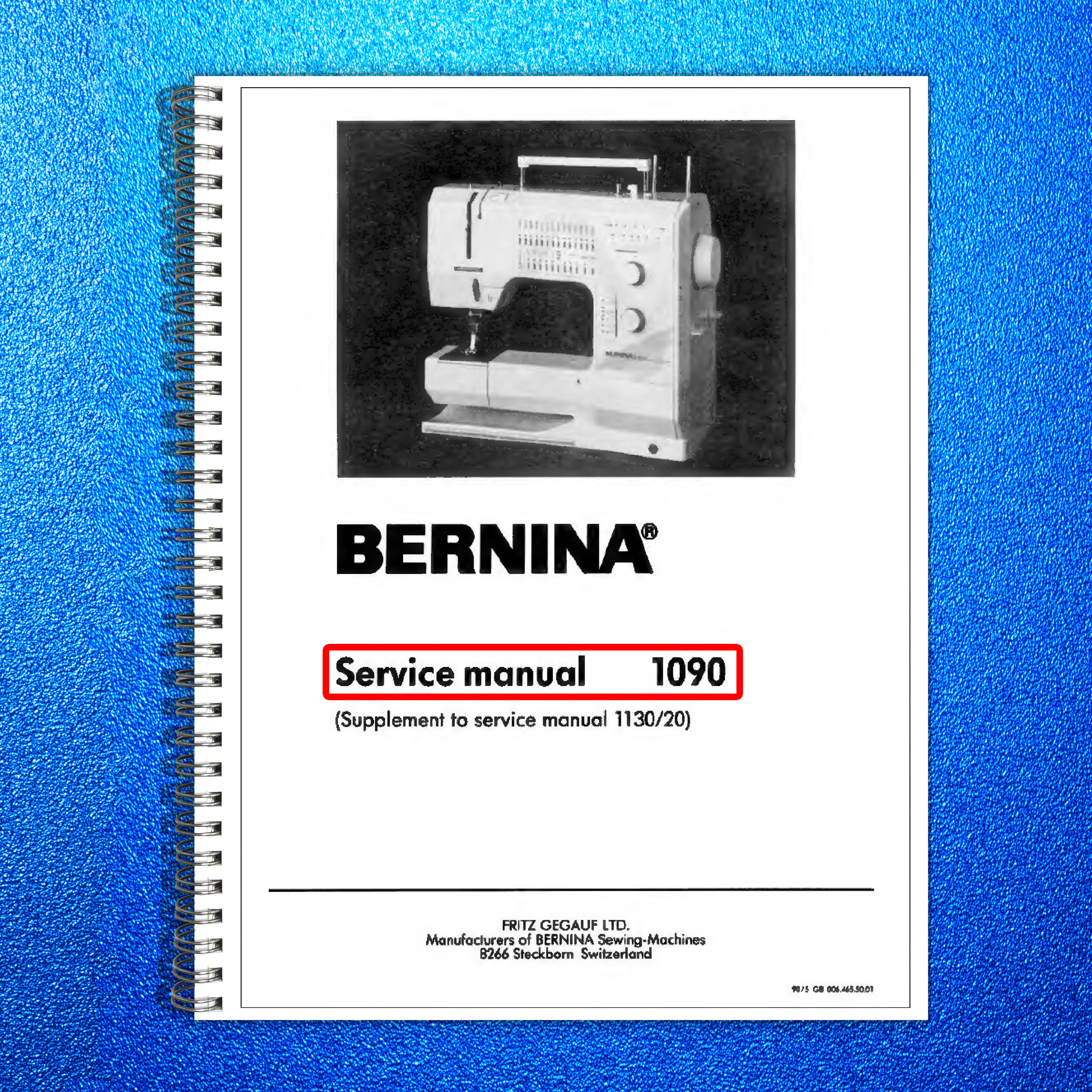 BERNINA 1090 SERVICE Manual (NOT Instruction Manual) - WIRE BOUND - COVERS