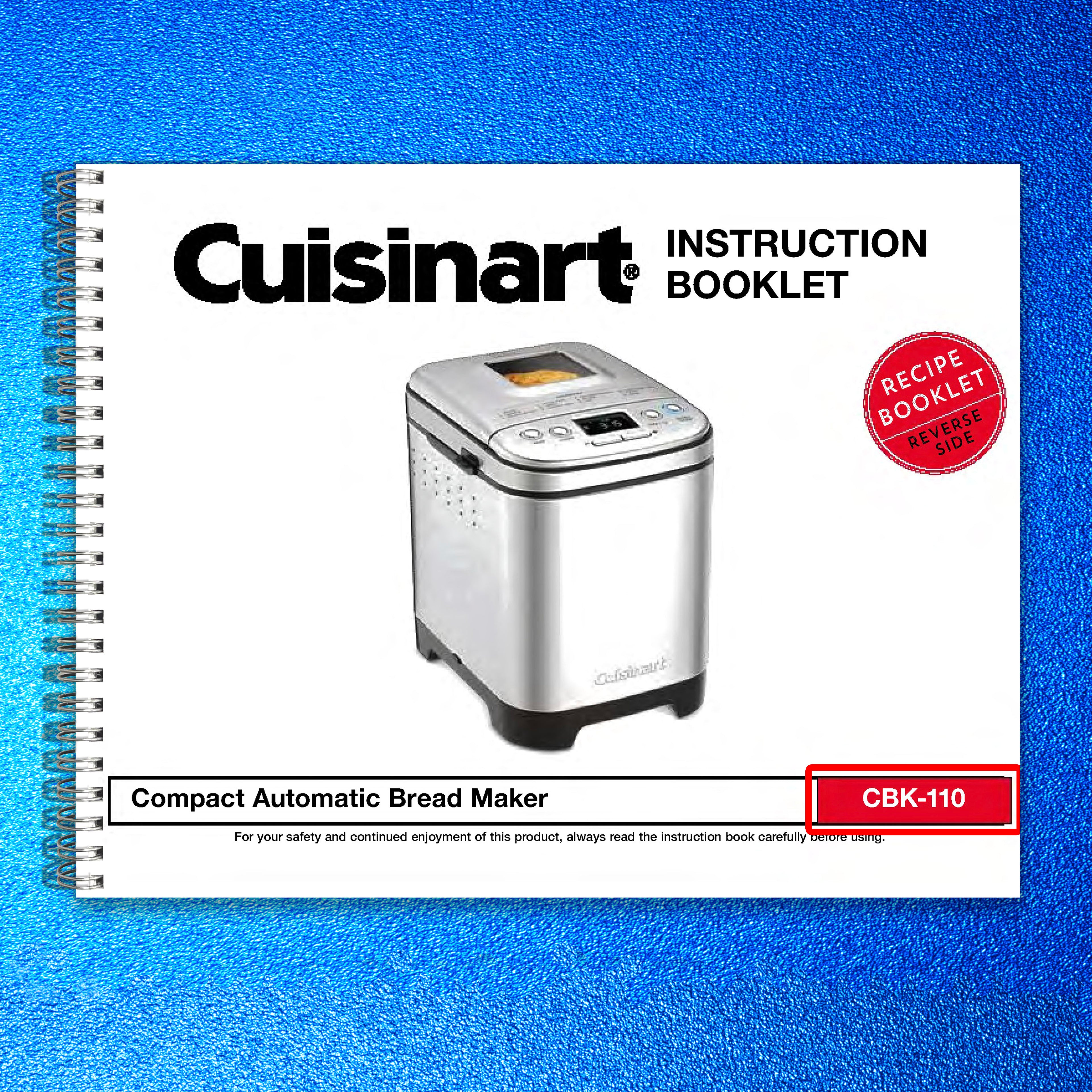 CUISINART CBK-110 Compact Bread Maker User Manual Guide PLUS 46 pg Recipes Book!