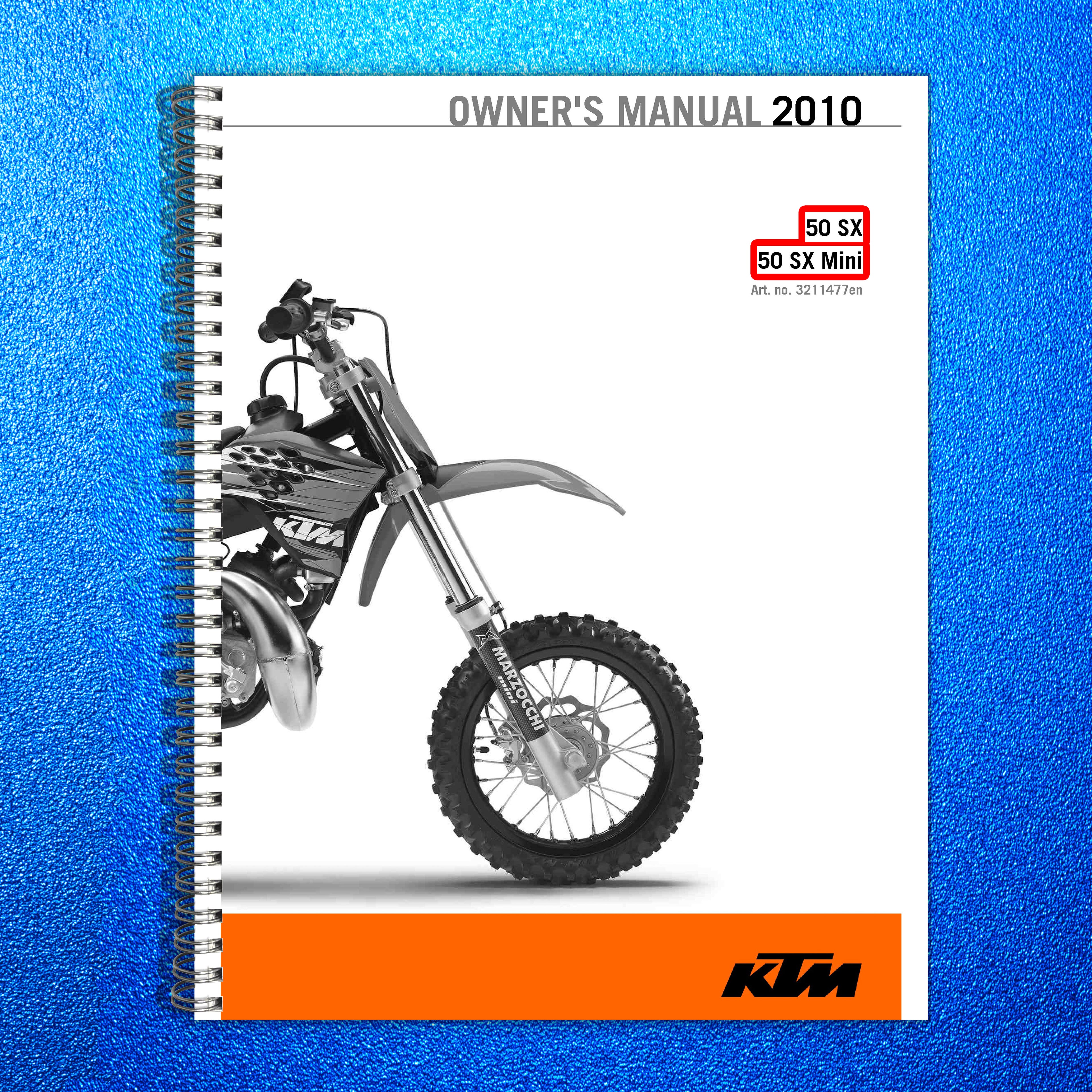 KTM 50 SX 50 SX Mini Owners Manual 2010 - STEEL WIRE BOUND - PROTECTIVE COVERS