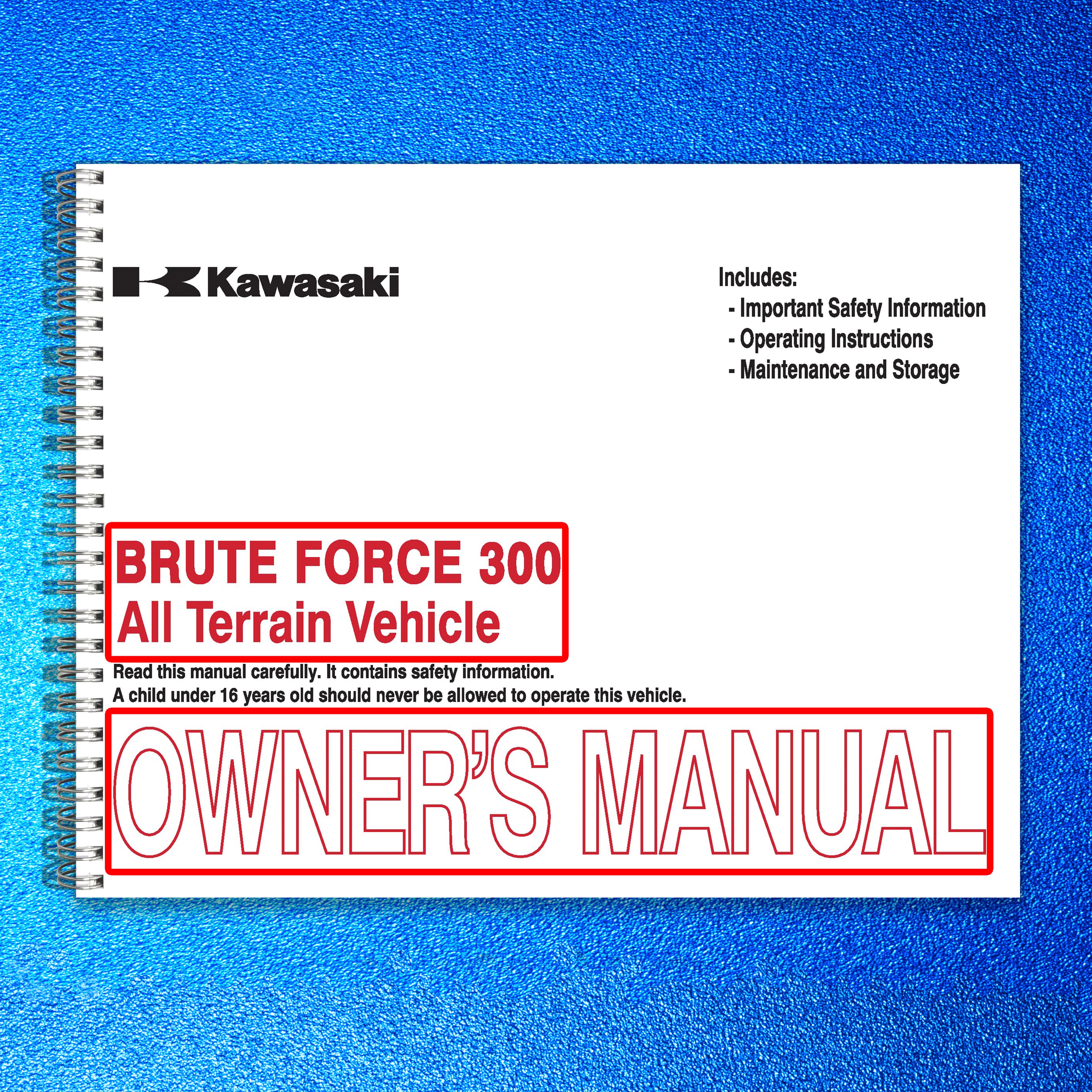KAWASAKI Brute Force 300 ATV Owners Manual 2014 - WIRE BOUND - TOUGH COVERS