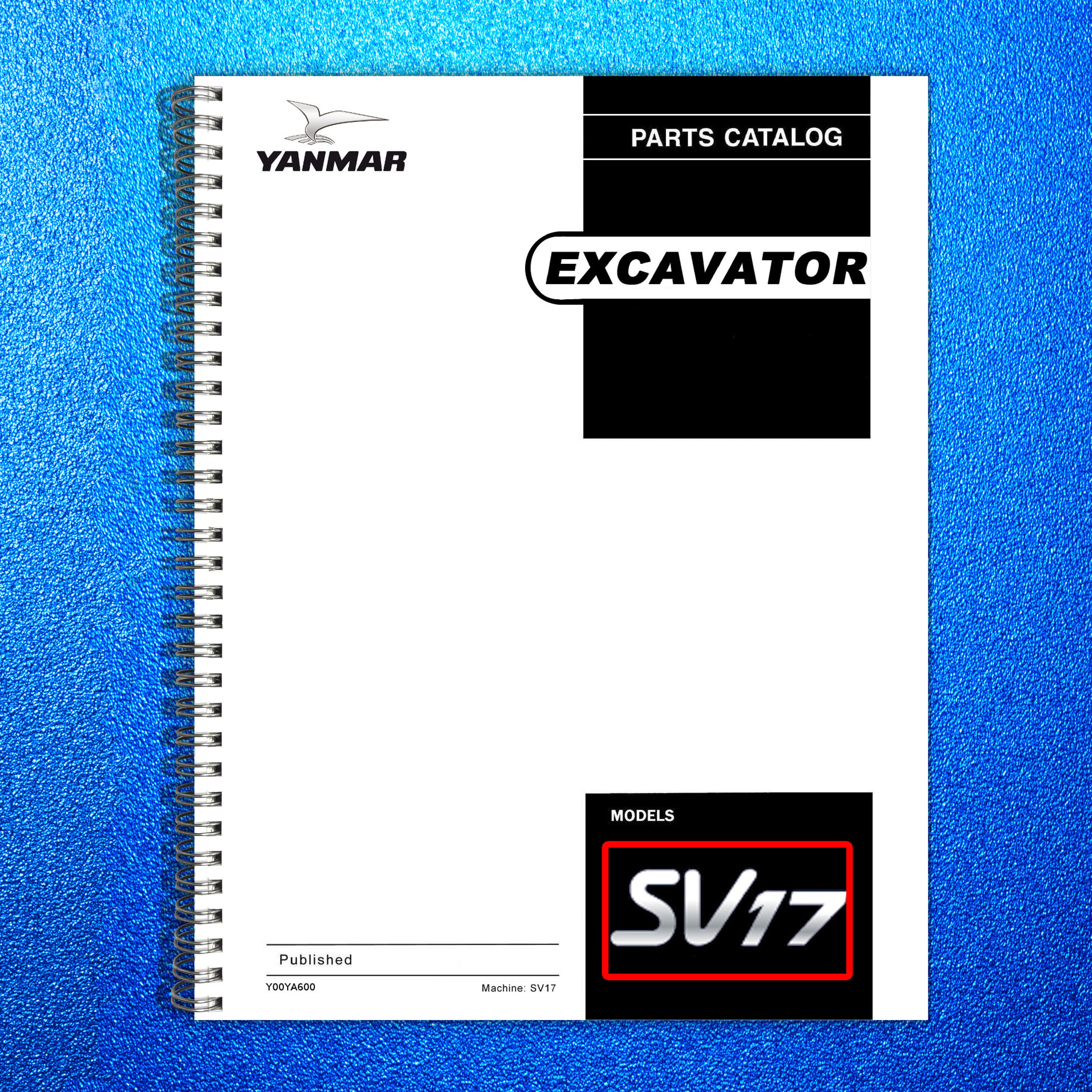 YANMAR SV17 Crawler Excavator Parts Catalog Manual - WIRE BOUND - TOUGH COVERS