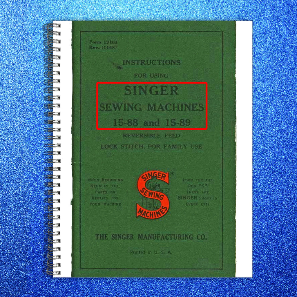 SINGER 15-88 15-89 Instruction Manual - WIRE BOUND - COVERS