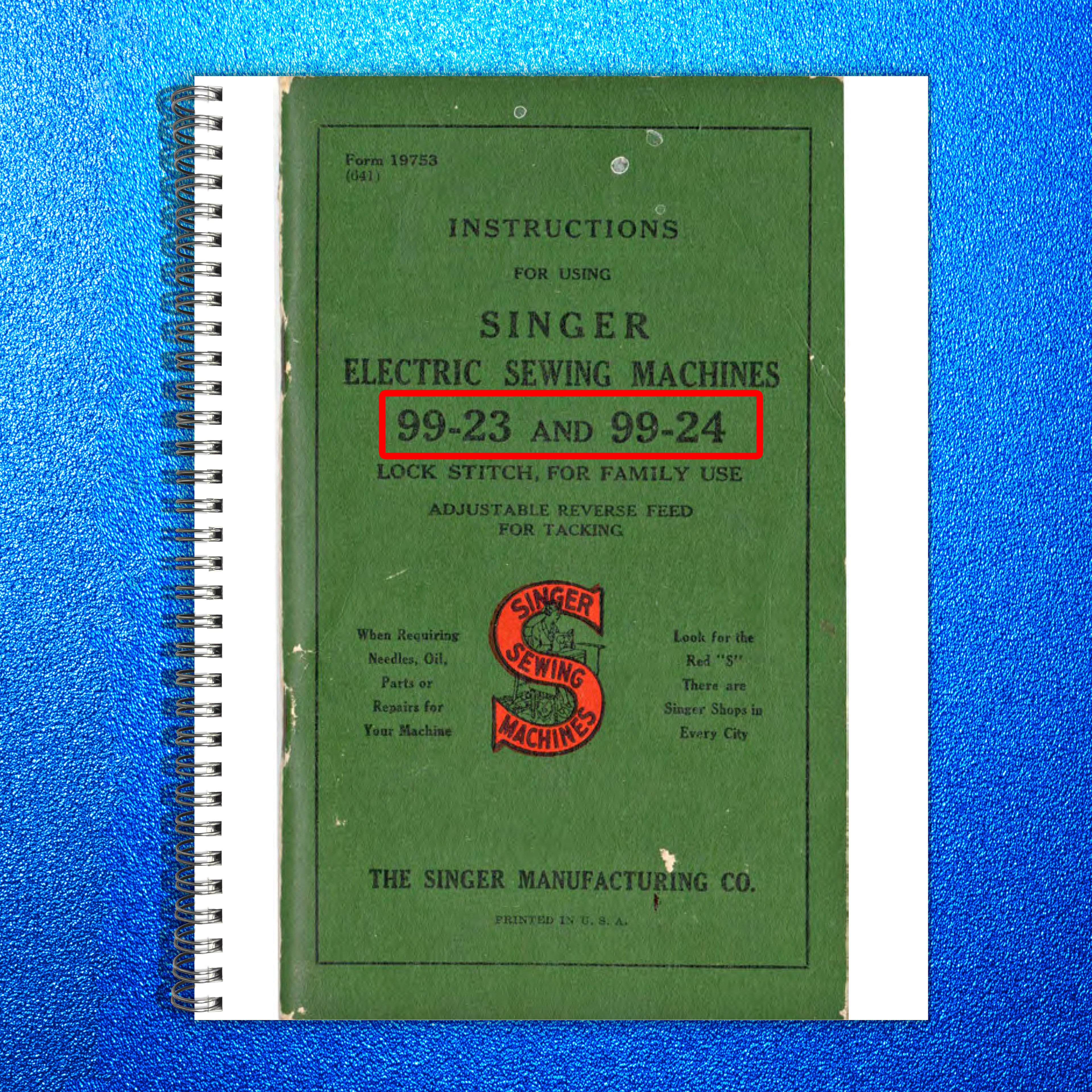 SINGER 99-23 99-24 Electric Sewing Machine Instruction Manual - WIRE BOUND