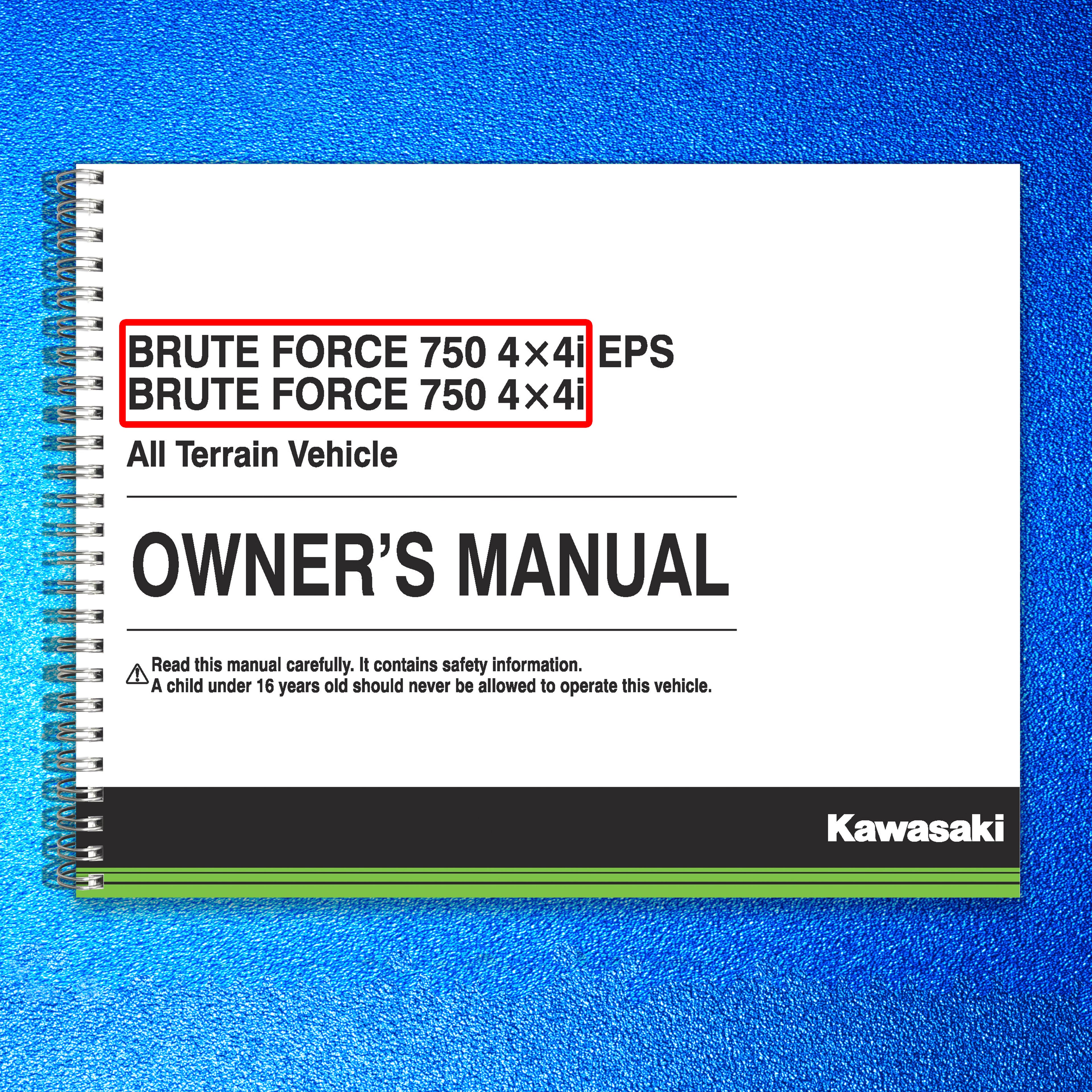 KAWASAKI Brute Force 750 4x4i EPS Owners Manual 2018 - WIRE BOUND - TOUGH COVERS