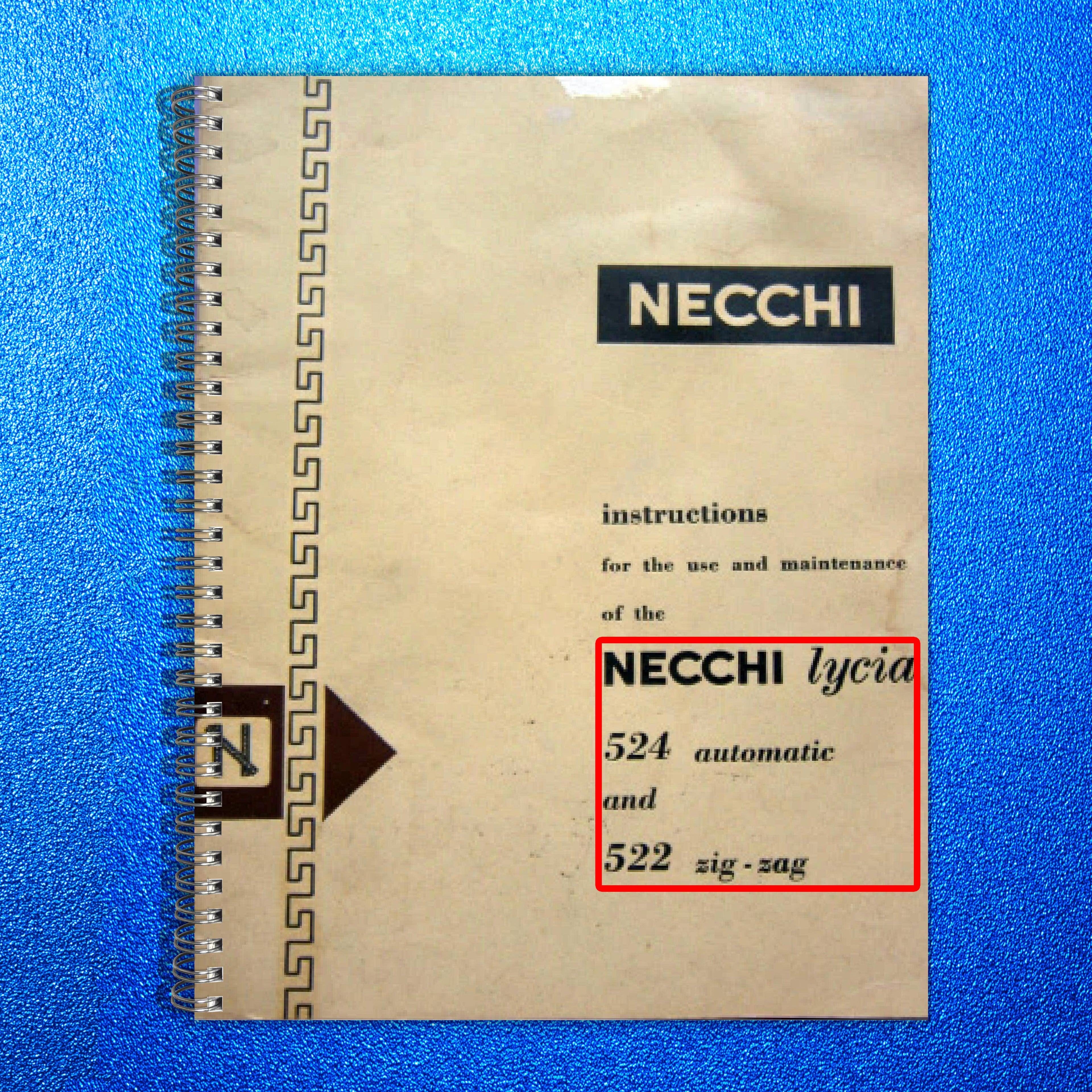 NECCHI Lycia 524 522 Sewing Machine Instruction Manual - WIRE BOUND - COVERS
