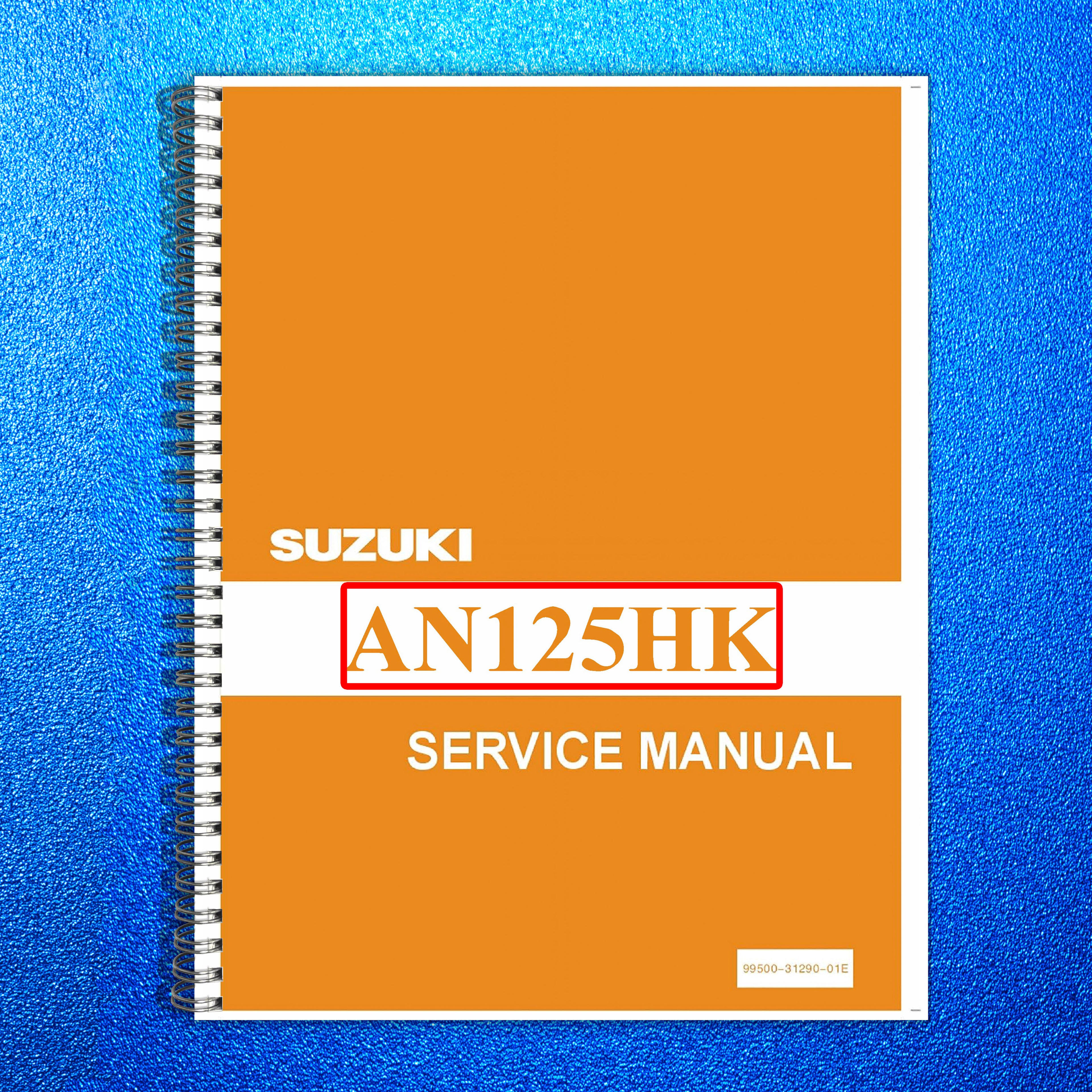 SUZUKI AN125HK Motorcycle Service Manual - STEEL WIRE BOUND - PROTECTIVE COVERS