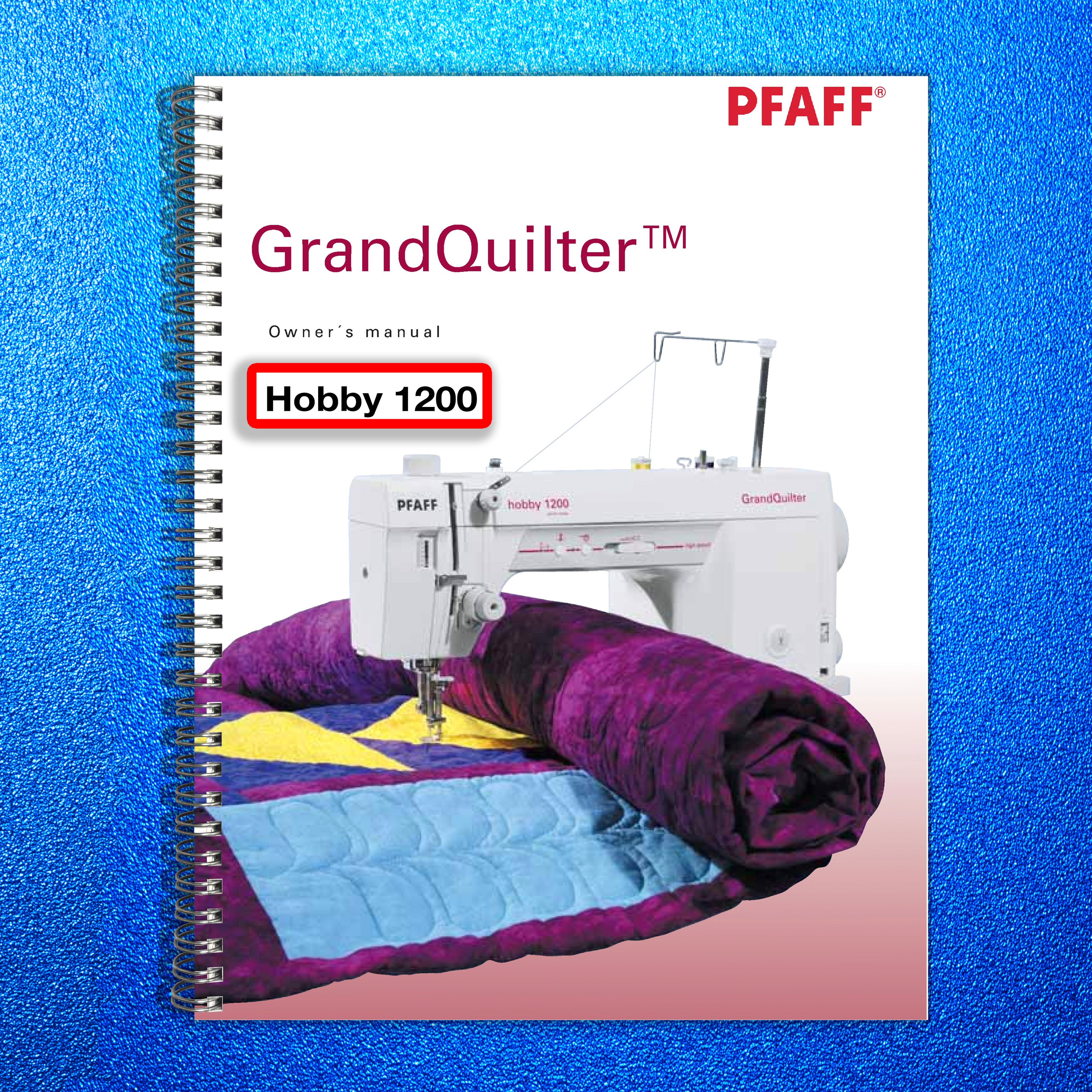PFAFF GrandQuilter Hobby 1200 Instruction Manual Book - ROBUST WIRE BINDING