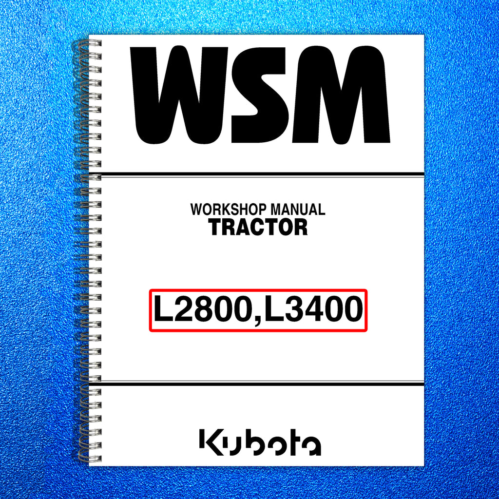 KUBOTA L2800 L3400 WORKSHOP MANUAL TRACTOR - WIRE BOUND, COVERS, XL FOLDOUTS