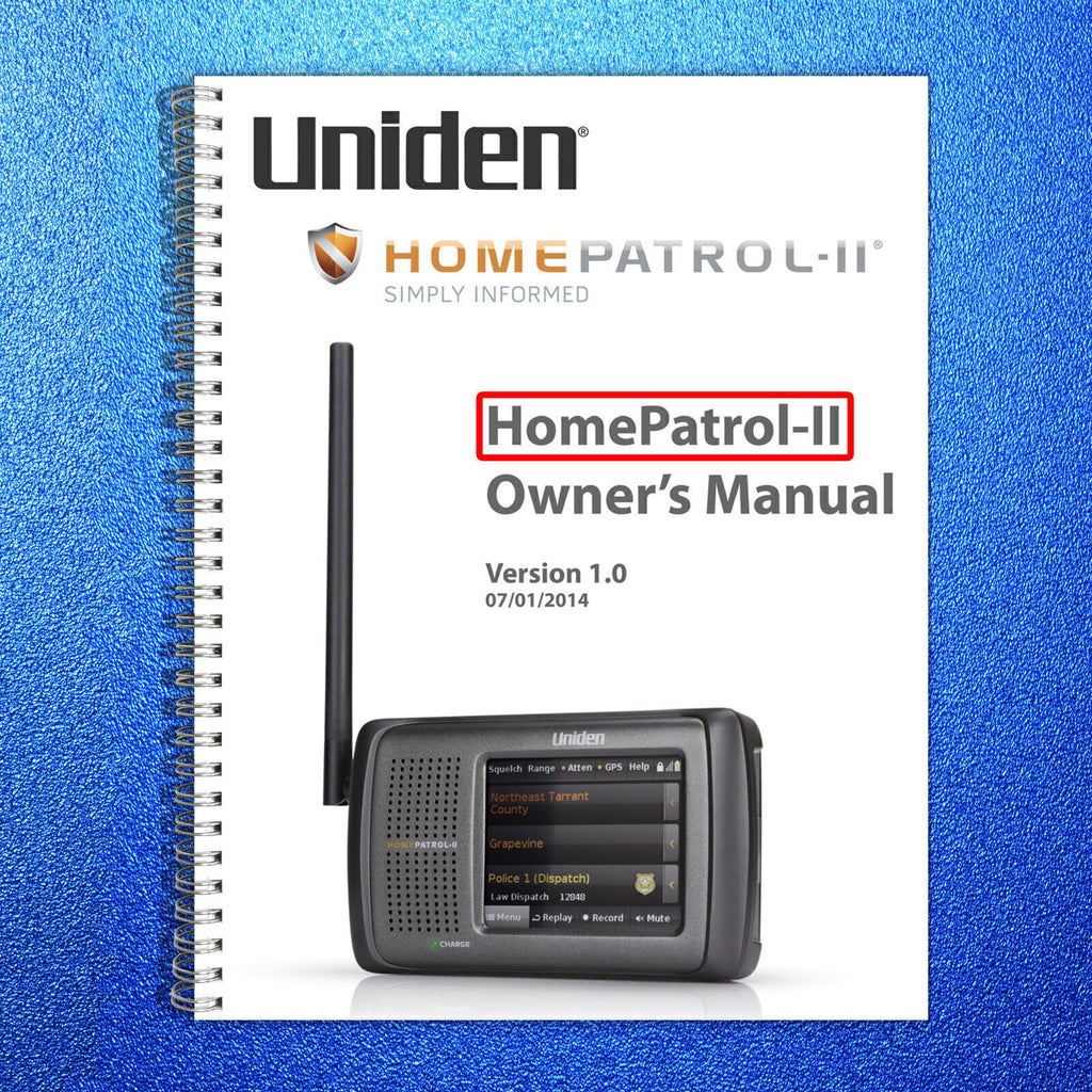 UNIDEN HOME PATROL II 2 User Manual Operation Guide  WIRE BOUND FULL COLOR PRINT