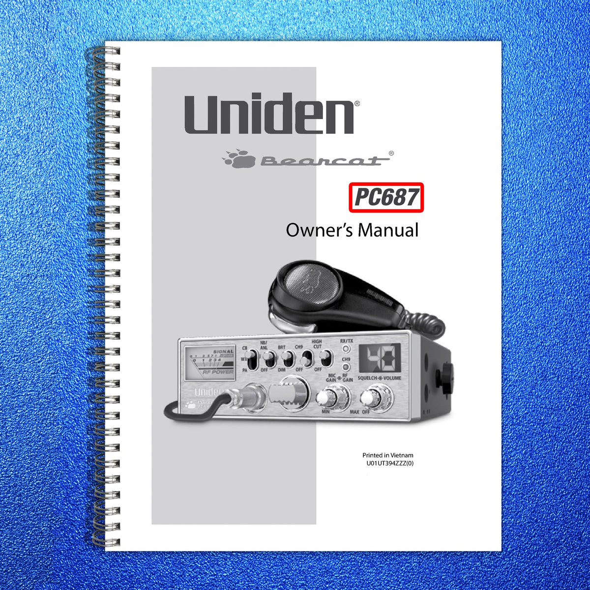 UNIDEN PC687 CB Radio Owners Manual 2013 - STEEL WIRE BOUND - PROTECTIVE COVERS