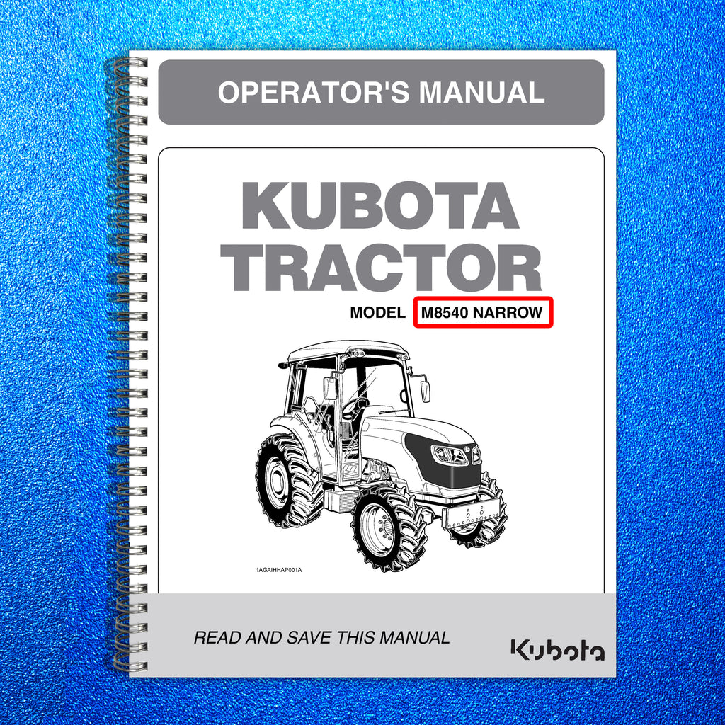 KUBOTA M8540 NARROW CAB TRACTOR OPERATORS MANUAL - WIRE BOUND - TOUGH COVERS