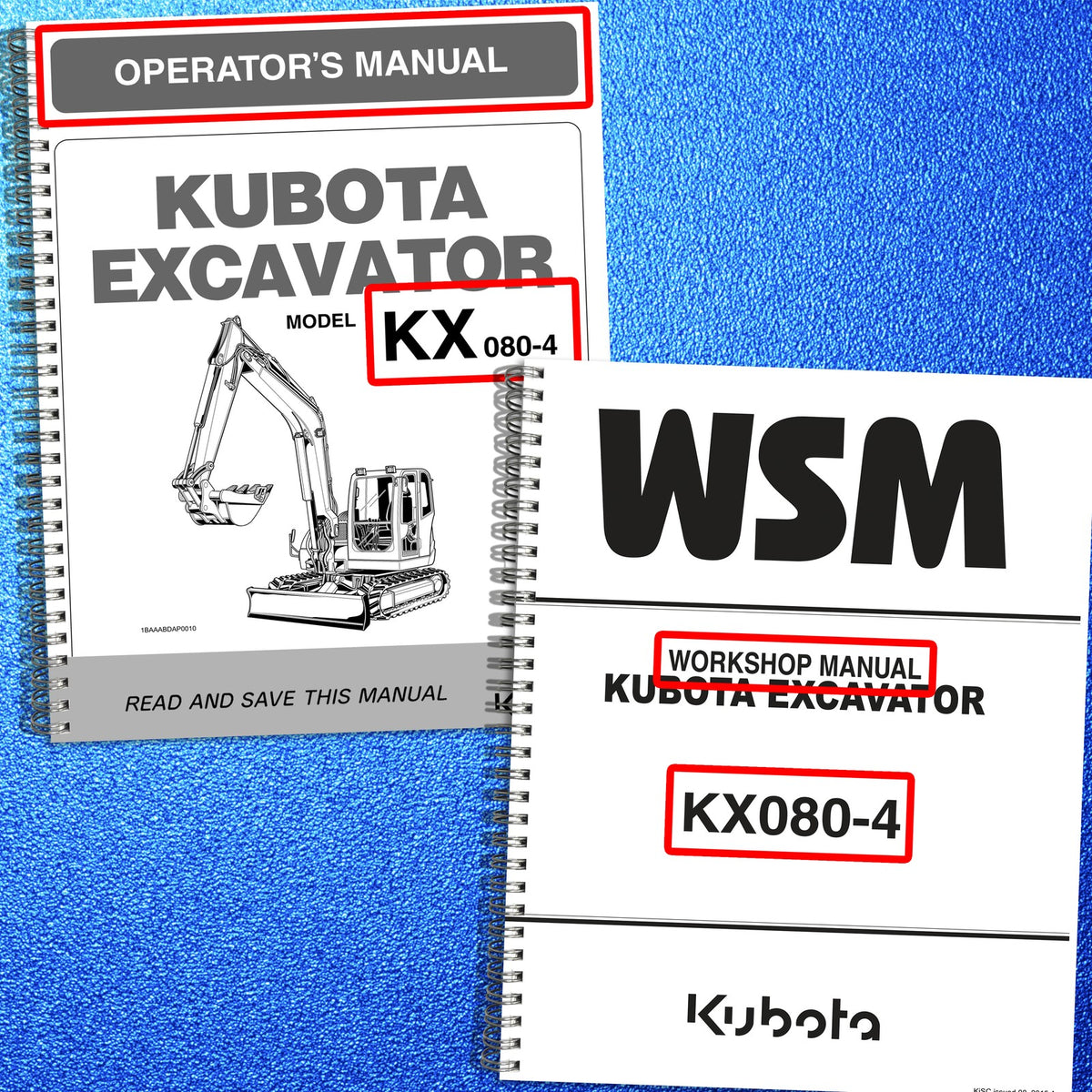 KUBOTA KX080-4 Excavator Workshop & Operators Manual BUNDLE - WIRE BOUND