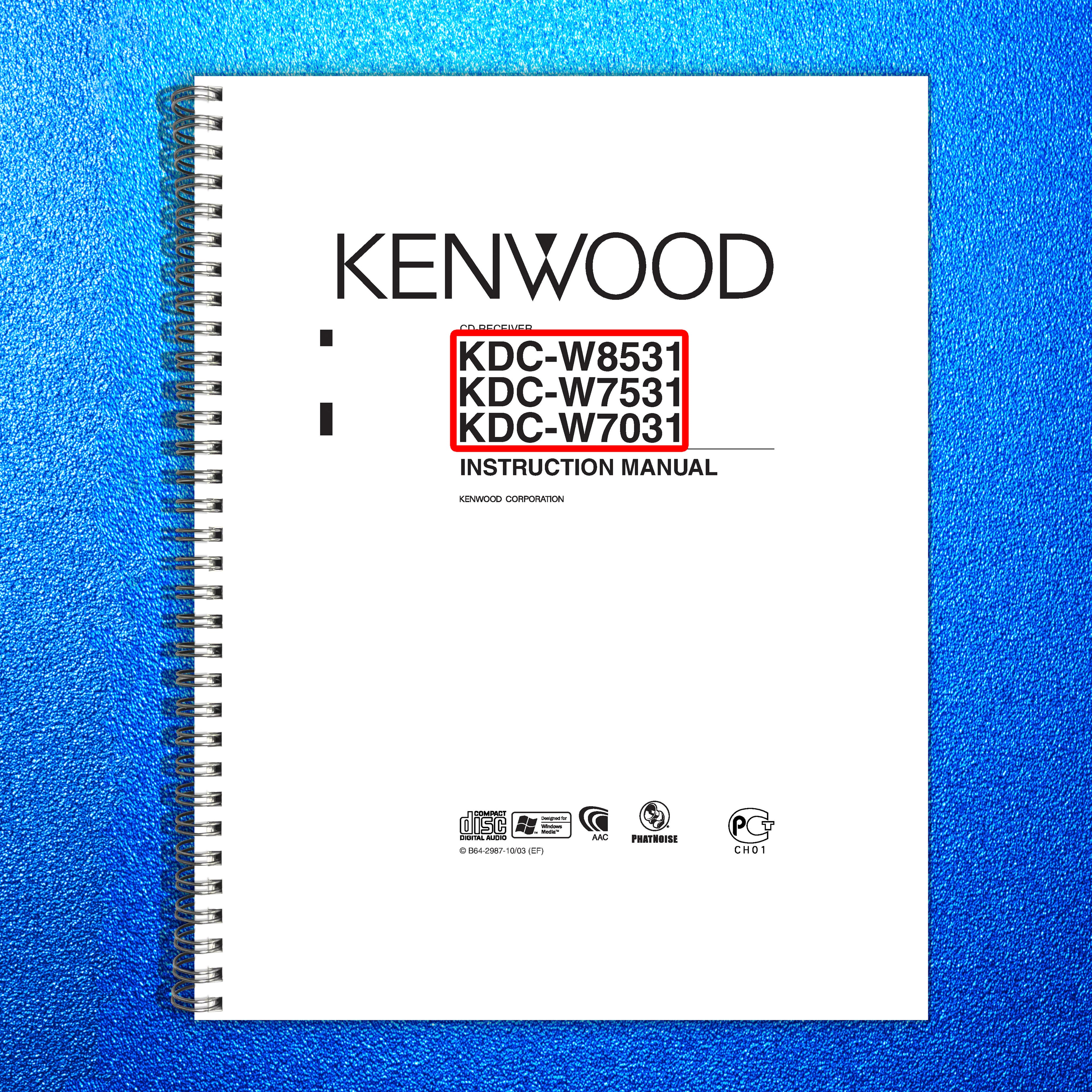 KENWOOD KDC-W8531 KDC-W7531 KDC-W7031 CD-Receiver Instruction Manual - BOUND