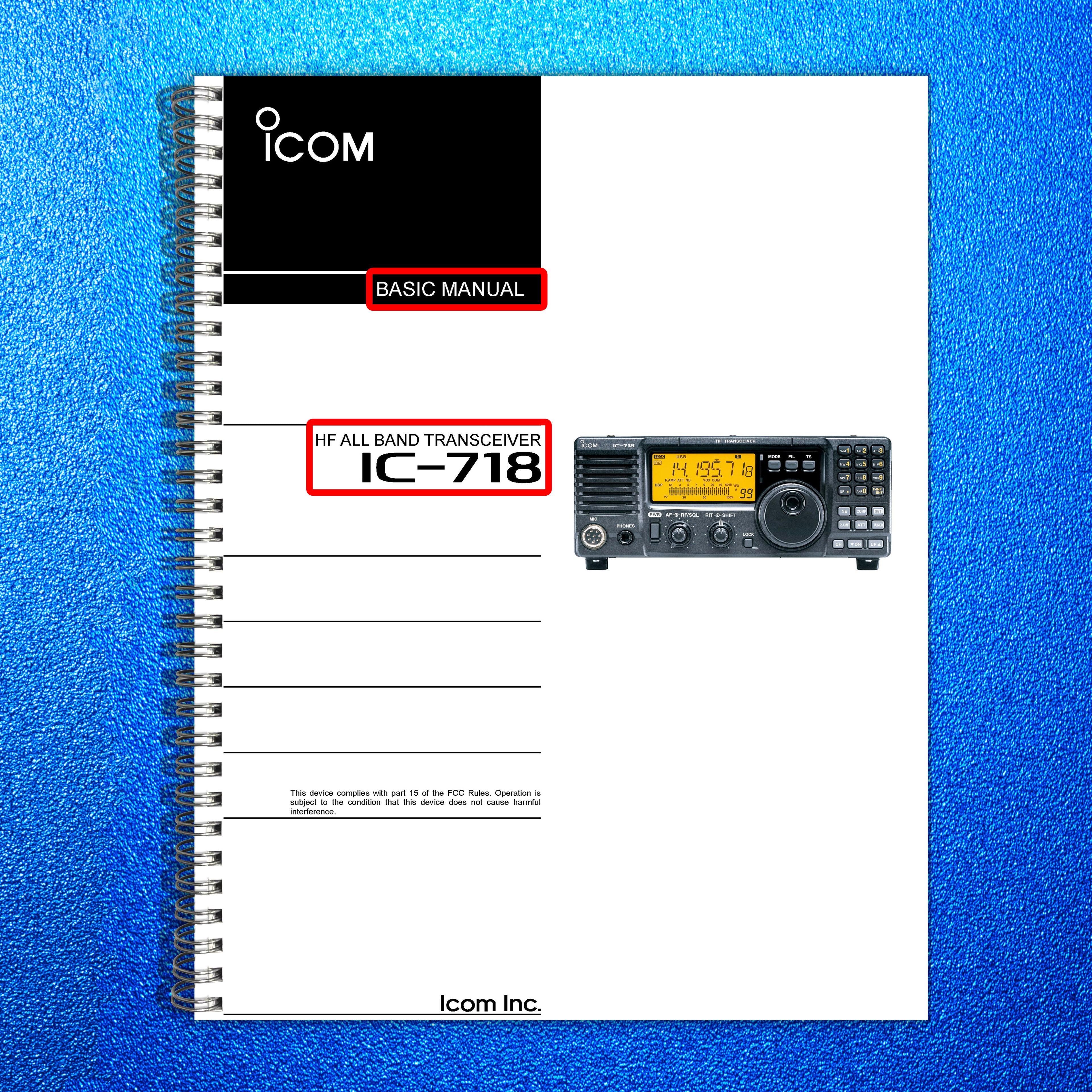 ICOM IC-718 HF ALL BAND TRANSCEIVER BASIC MANUAL - WIRE BOUND - TOUGH COVERS