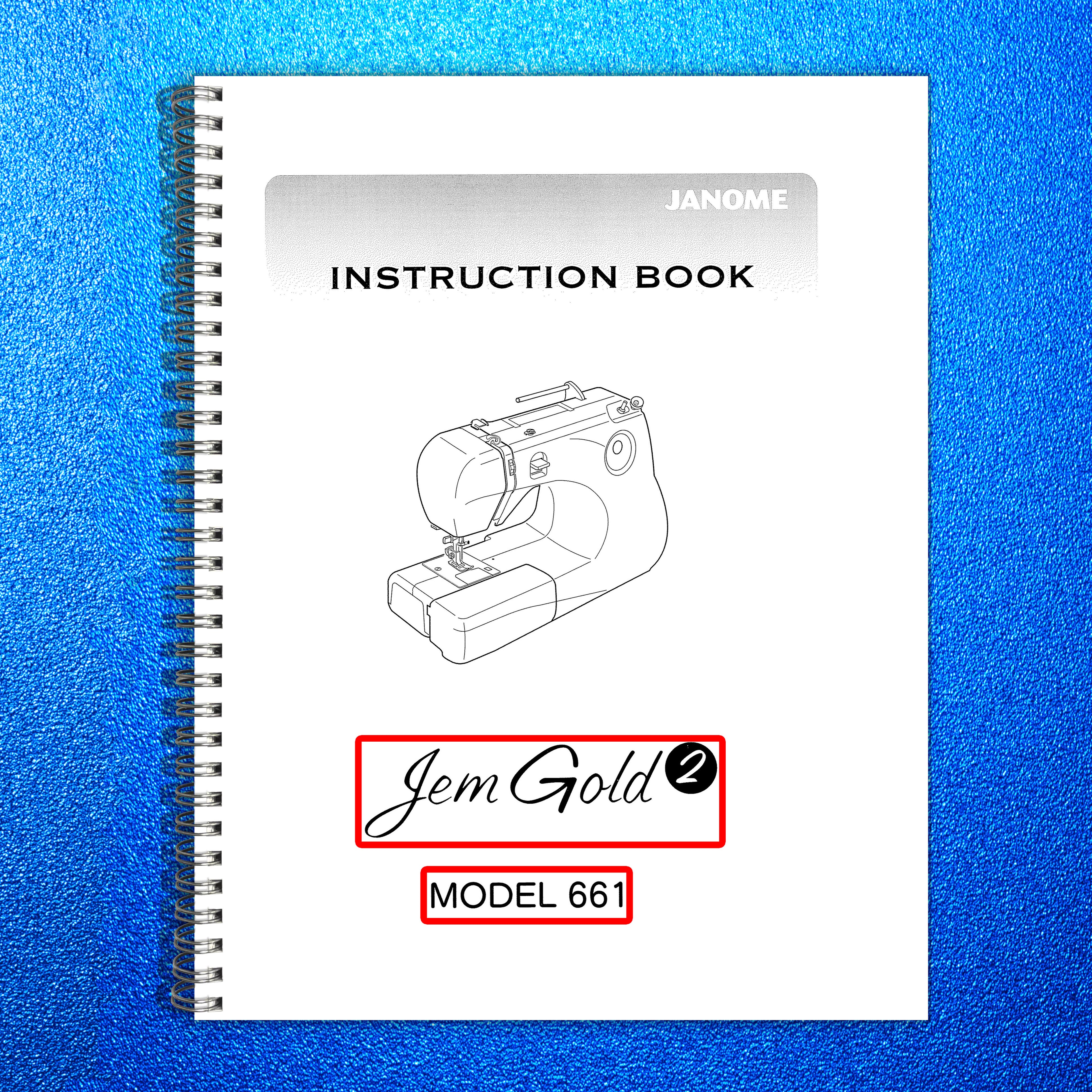 JANOME Jem Gold 2 661 Sewing Machine Instruction Book Manual - WIRE BOUND
