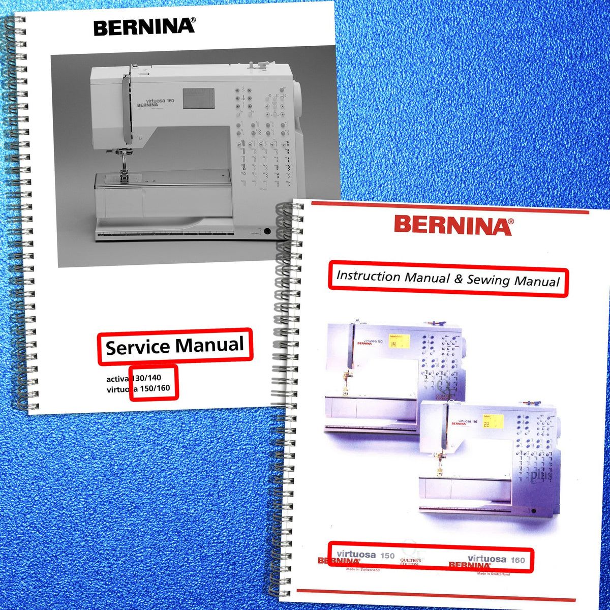 BERNINA Activa 130 140 Virtuosa 150 160 Service & Operators Manual BUNDLE