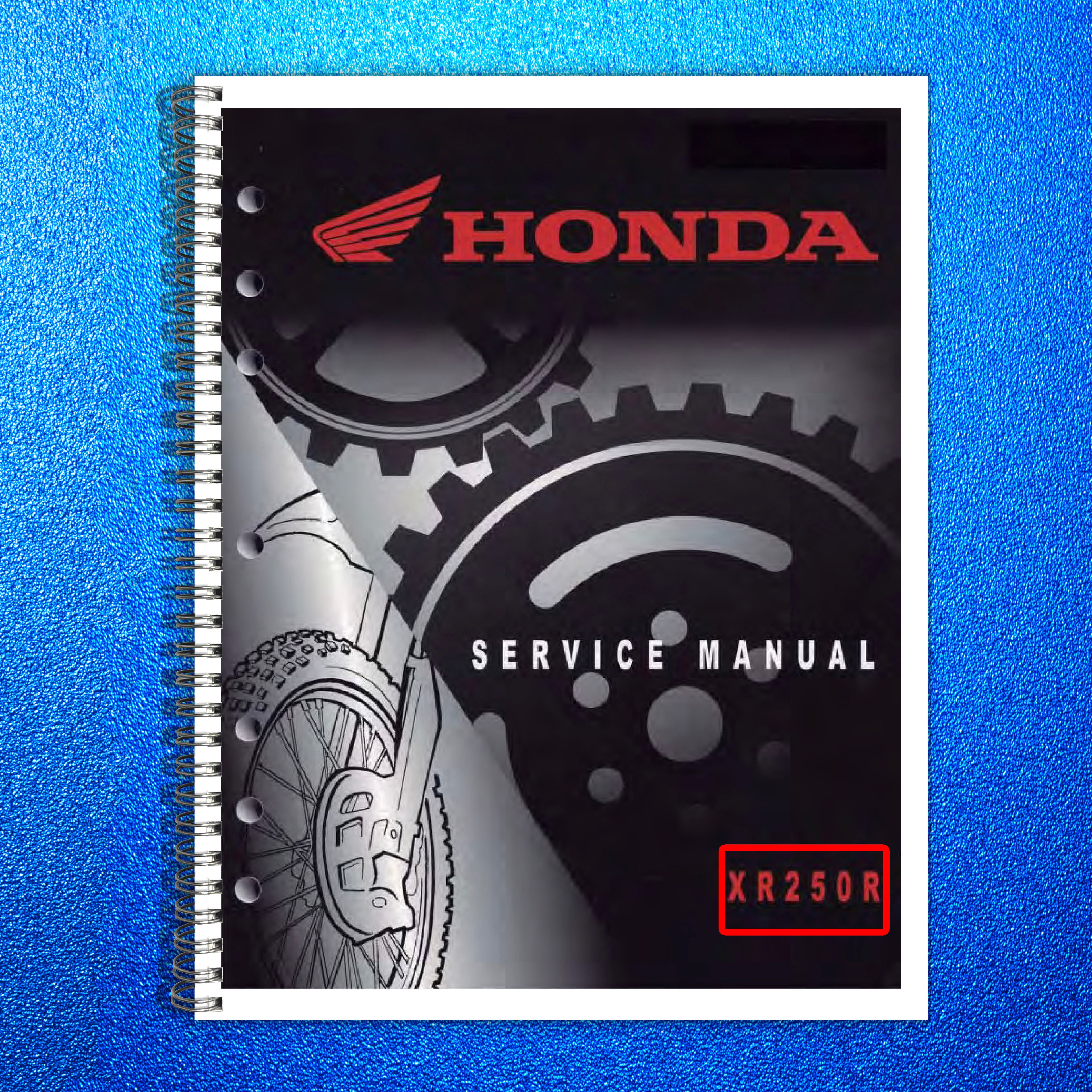 HONDA XR250R Motorcycle Service Manual - STEEL WIRE BOUND - PROTECTIVE COVERS
