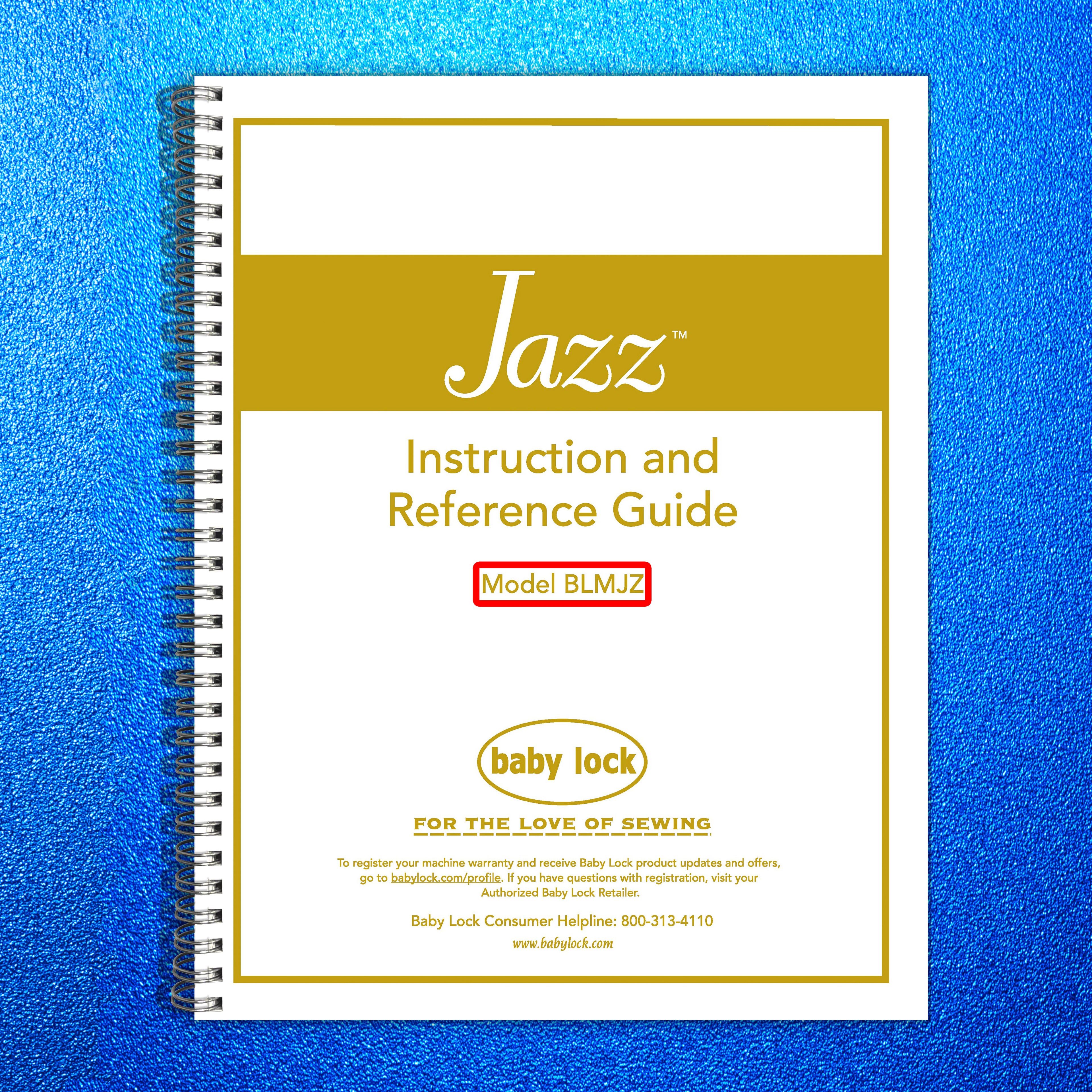 BABY LOCK Jazz BLMJZ Sewing Machine Instruction Manual - WIRE BOUND - COVERS