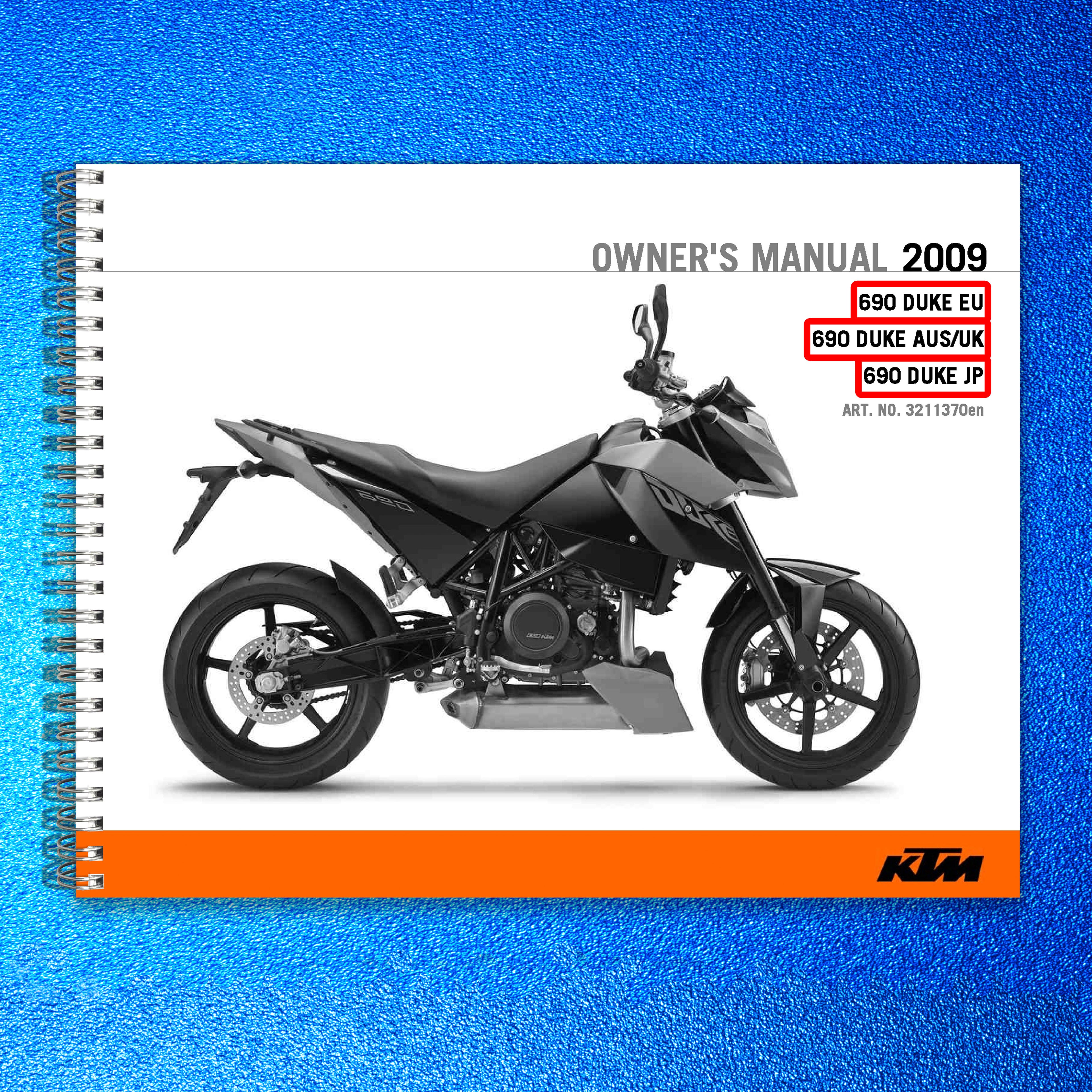 KTM 690 Duke EU AUS UK JP Owners Manual 2009 - STEEL WIRE BOUND - TOUGH COVERS