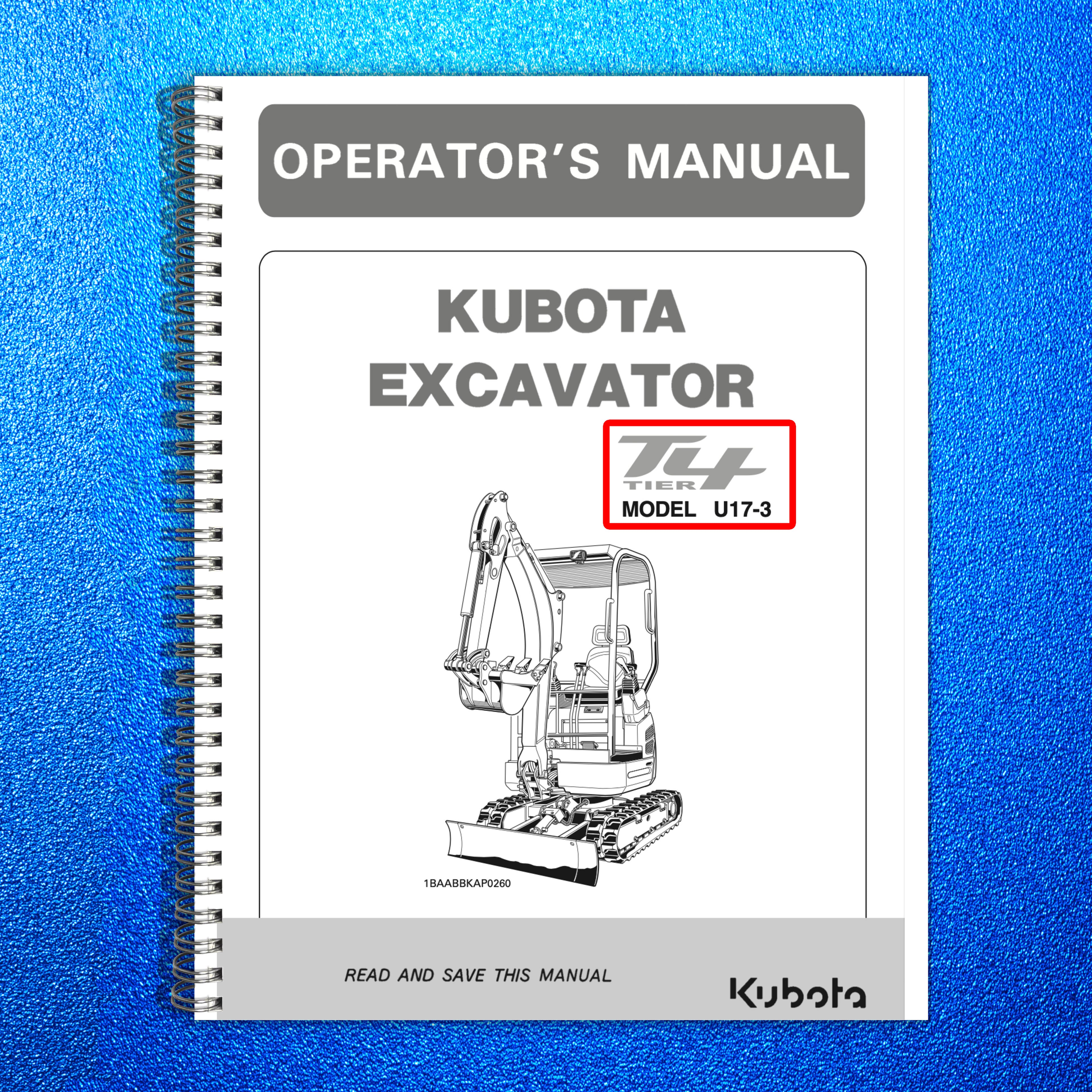 KUBOTA U17-3 EXCAVATOR OPERATORS MANUAL - STEEL WIRE BOUND - PROTECTIVE COVERS