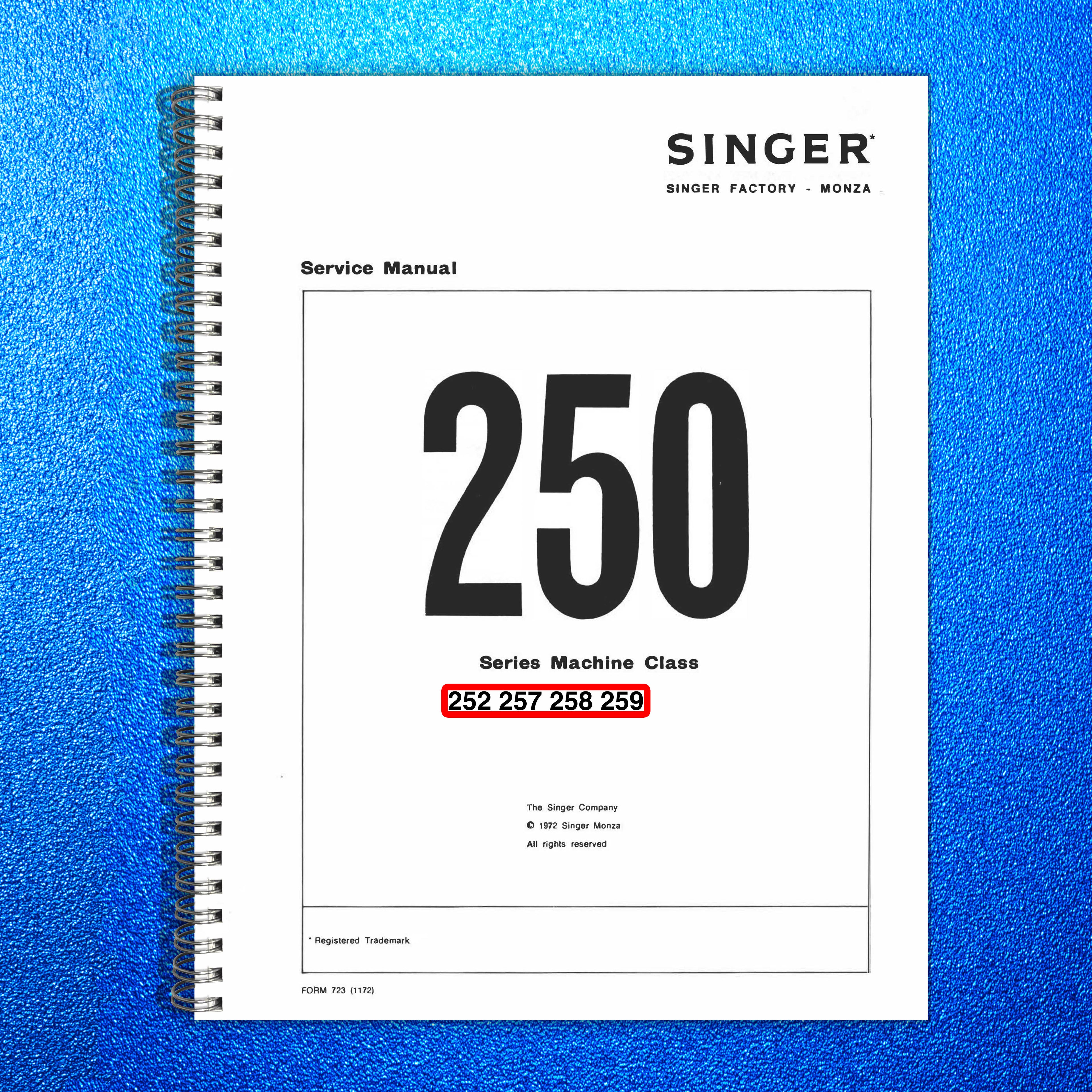 SINGER 252 257 258 259 Sewing Machine Service Manual 1972 - WIRE BOUND - COVERS