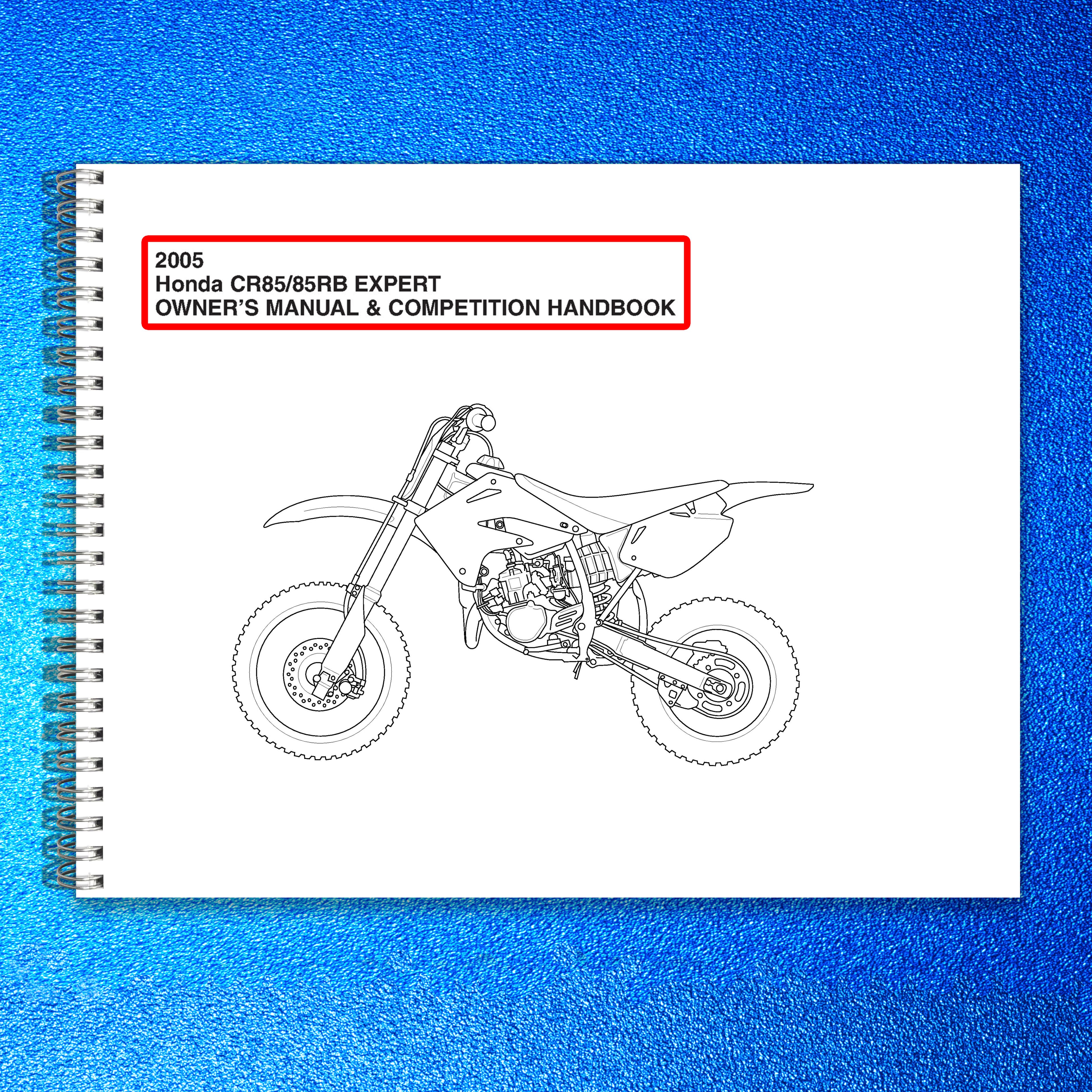 HONDA CR85 CR85RB Expert Owners Manual And Competition Handbook 2005 - BOUND