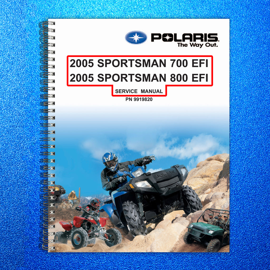 POLARIS Sportsman 700 EFI 2005 Service Manual - BOUND - COVERS - XL FOLDOUTS