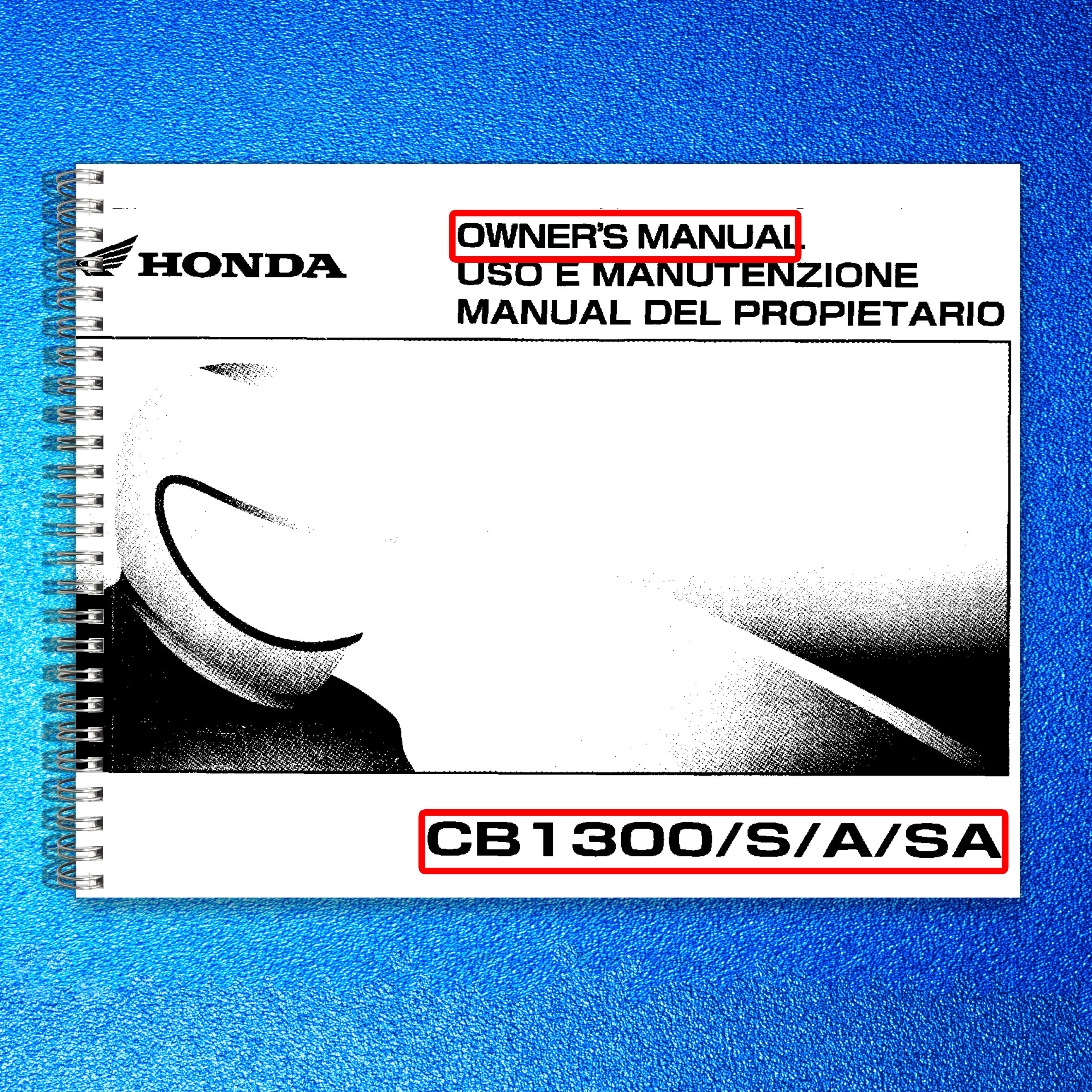 HONDA CB1300 S A SA Owners Manual 2005 - BOUND - COVERS - XL FOLDOUT PAGES