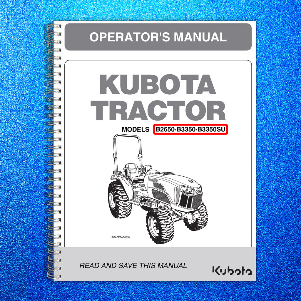 Kubota B2650 B3350 B3350SU User Manual Operation Guide [*WIRE COIL BOUND]