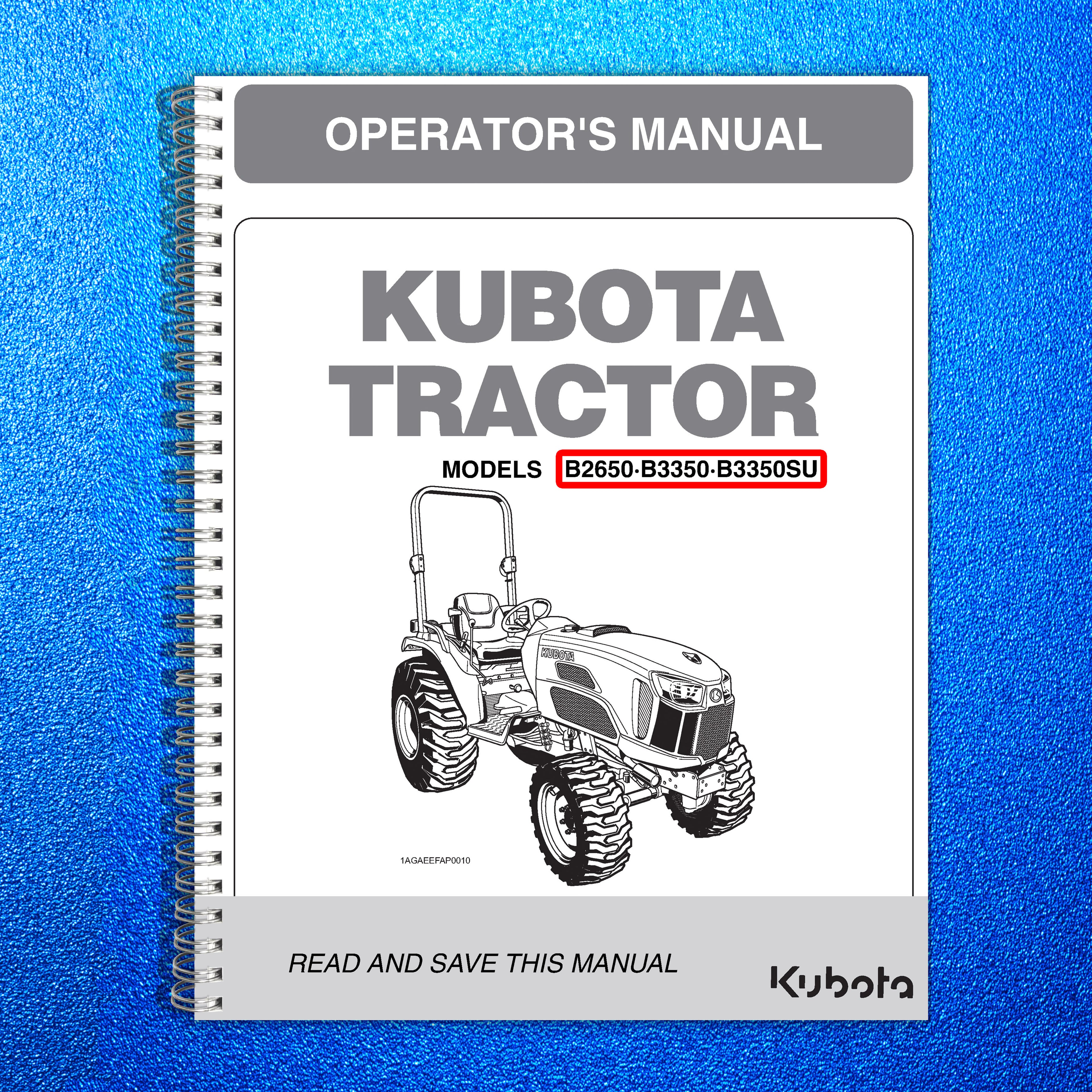 Kubota B2650 B3350 B3350SU User Manual Operation Guide [*WIRE COIL BOUND]