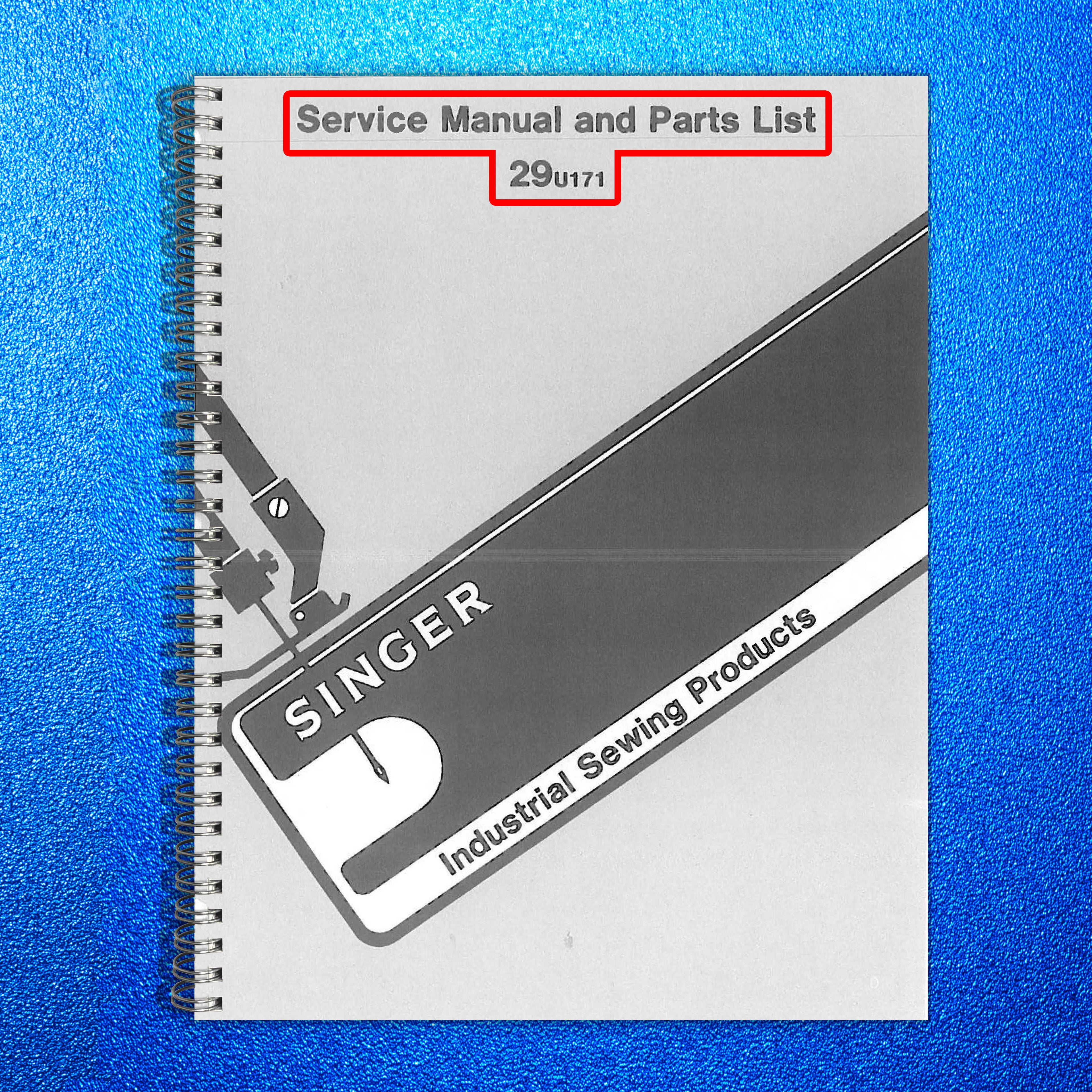 SINGER 29U171 Service Manual and Parts List NOT Instruction Manual - WIRE BOUND