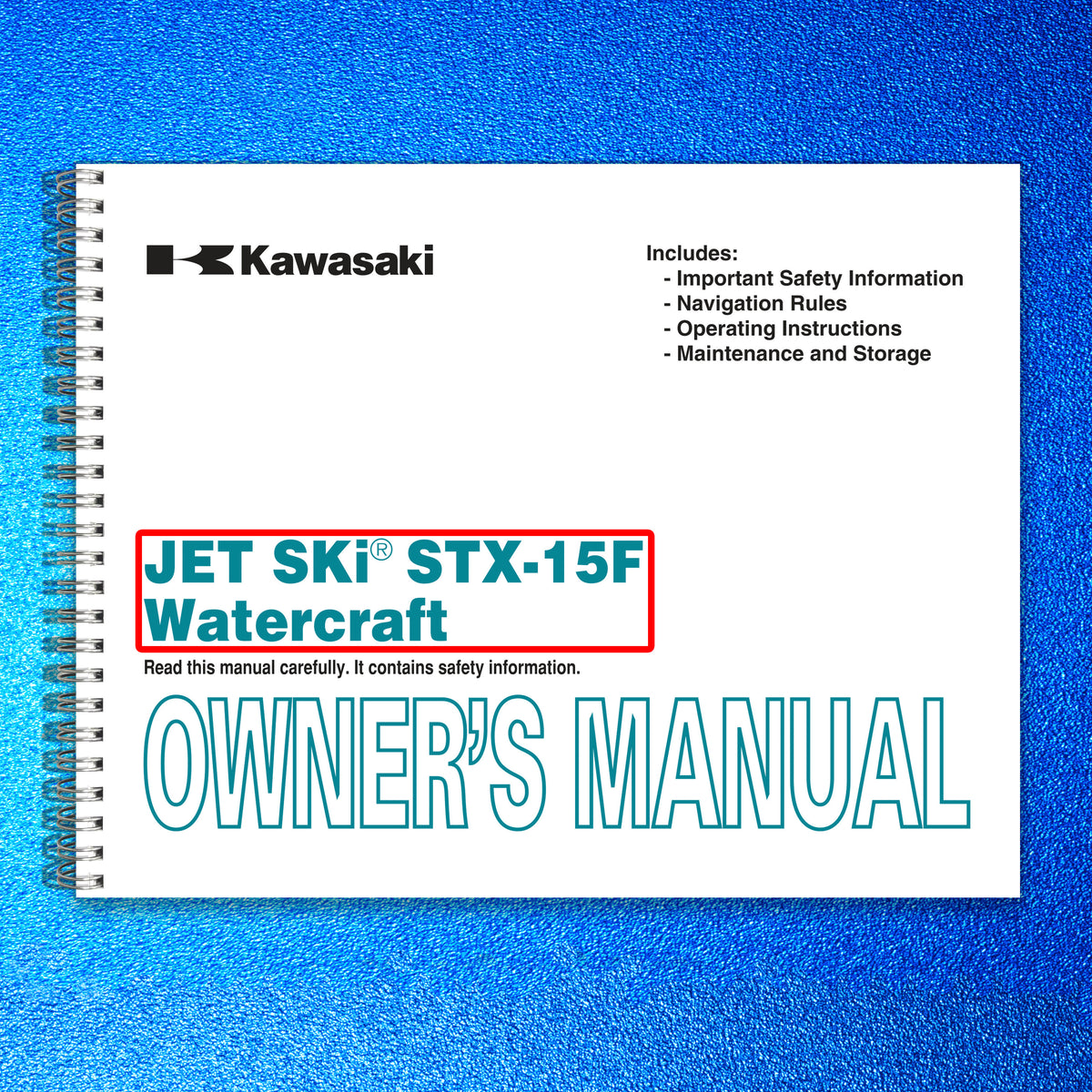 KAWASAKI JET SKI STX-15F Owners Manual 2006 - STEEL WIRE BOUND - TOUGH COVERS