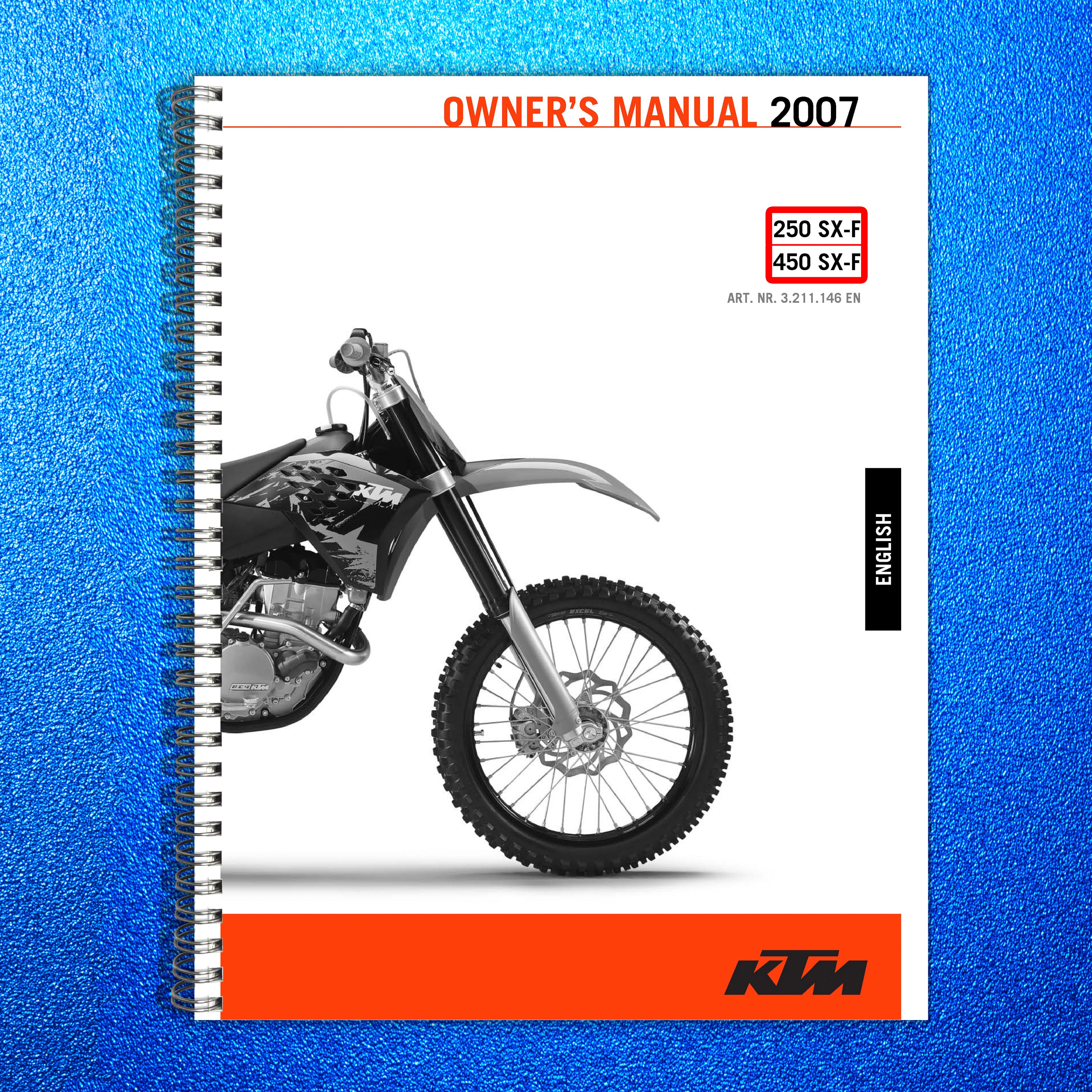 KTM 250 SX-F 450 SX-F Owners Manual 2007 - STEEL WIRE BOUND - PROTECTIVE COVERS