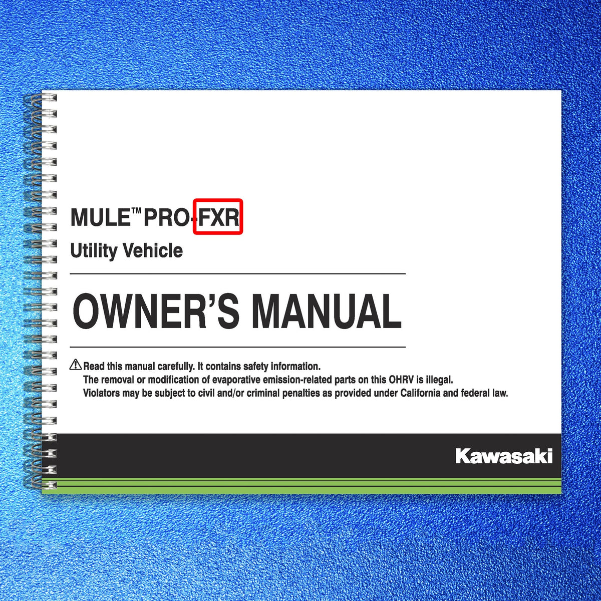 KAWASAKI Mule Pro-FXR Owners Manual 2018 - STEEL WIRE BOUND - PROTECTIVE COVERS