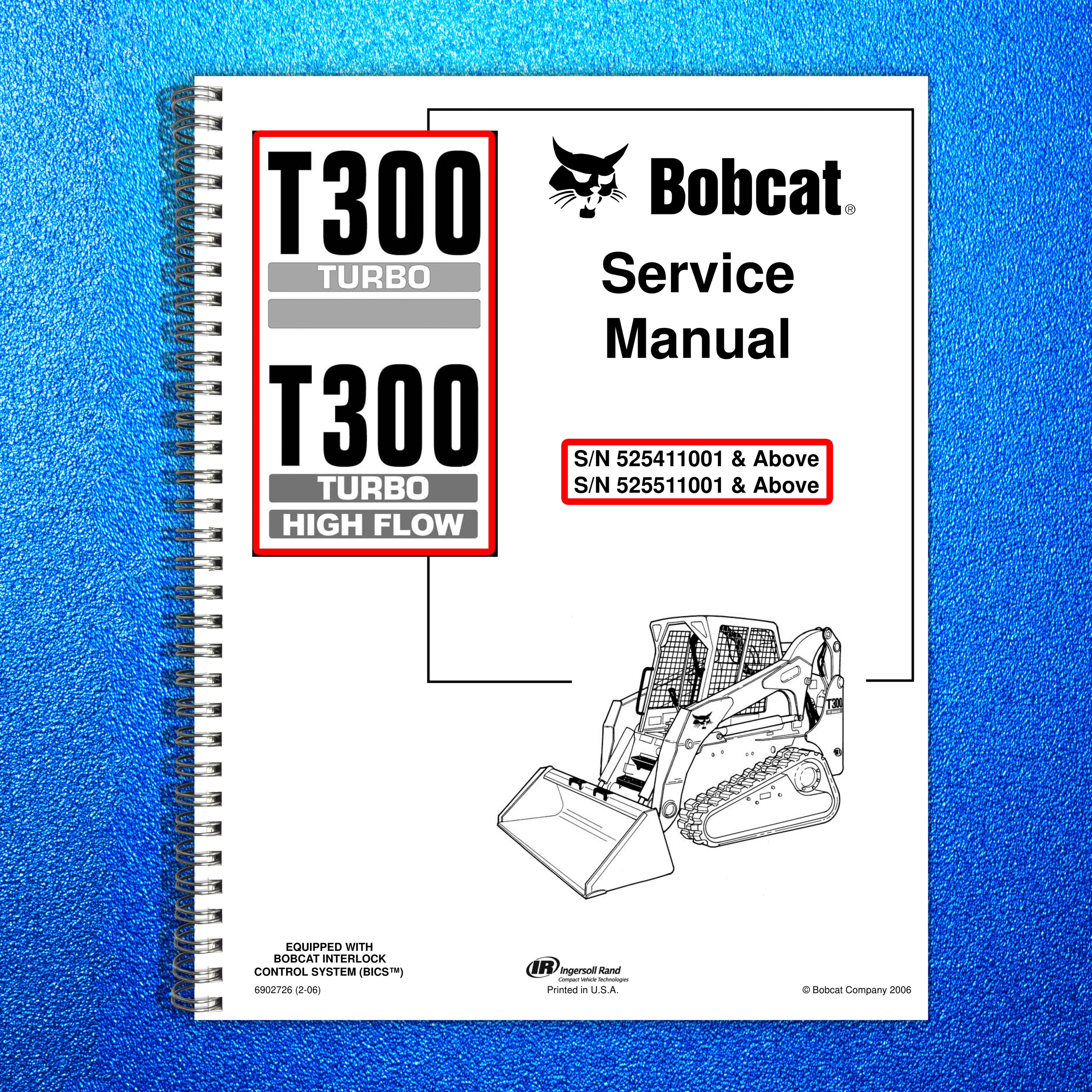 BOBCAT T300 Compact Track Loader Service Manual 2006 - BOUND - COVERS - FOLDOUTS