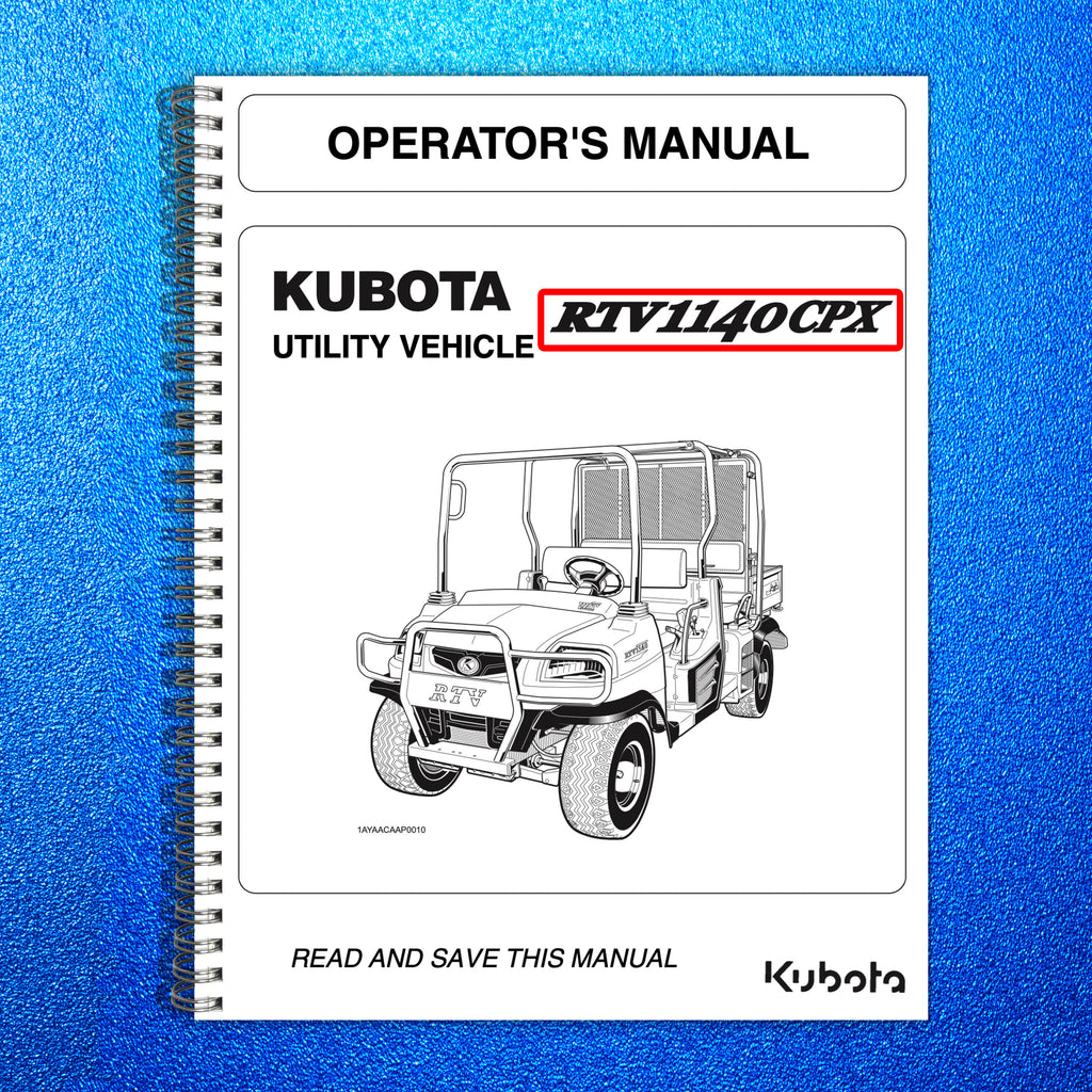 KUBOTA RTV1140CPX OPERATORS MANUAL - STEEL WIRE BOUND - PROTECTIVE COVERS
