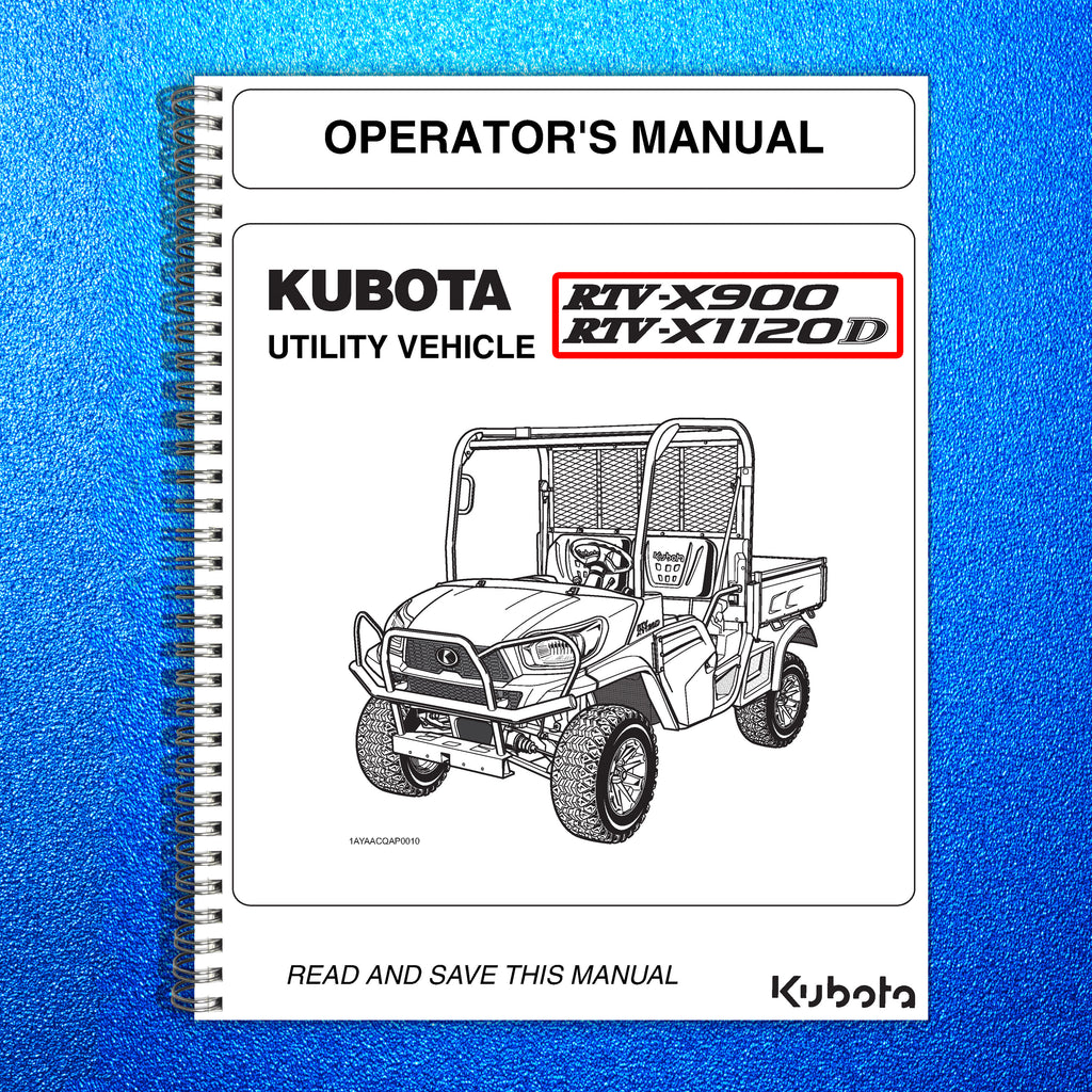 KUBOTA RTV-X900 RTV-X1120D OPERATORS MANUAL, STEEL WIRE BOUND, PROTECTIVE COVERS