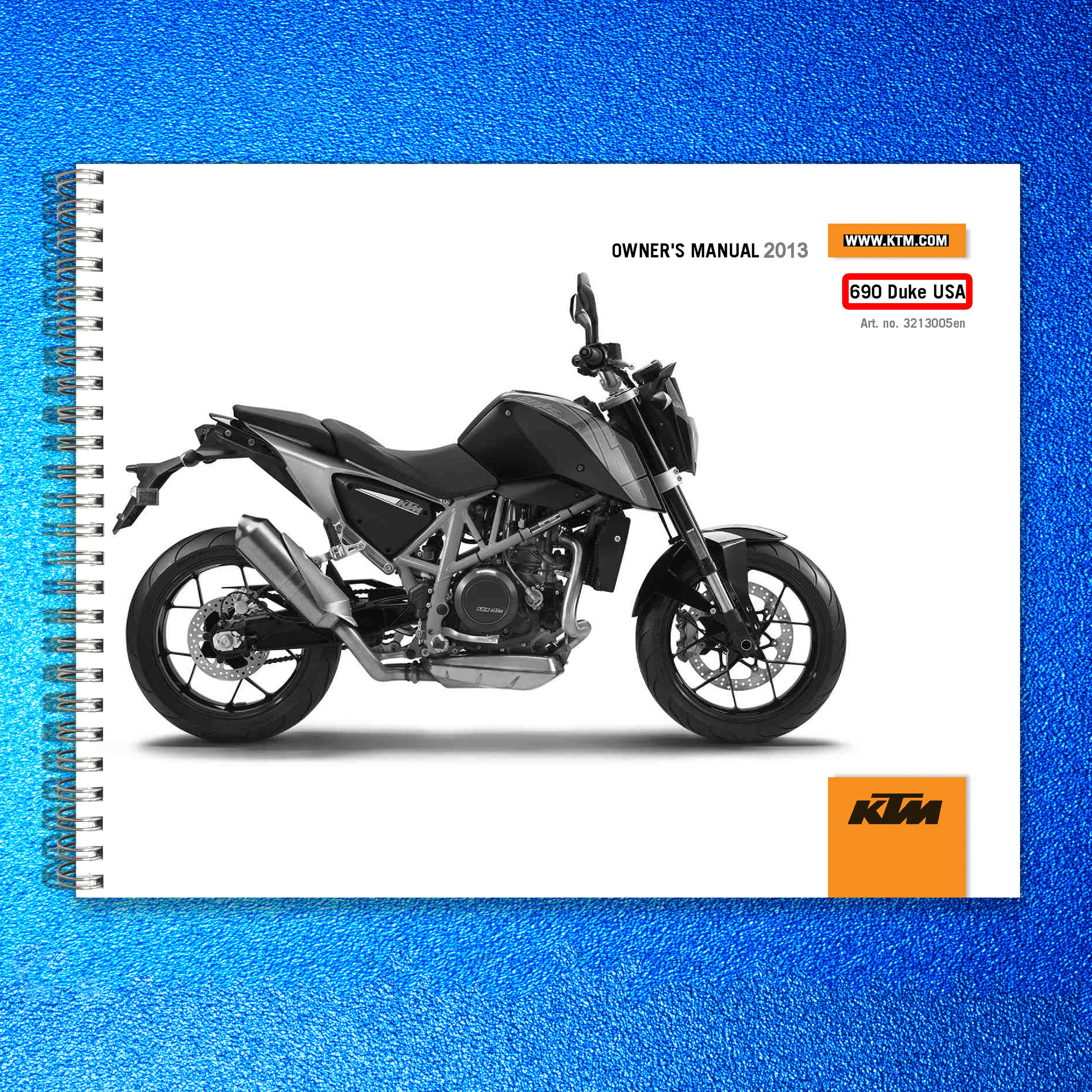 KTM 690 Duke USA Owners Manual 2013 - STEEL WIRE BOUND - PROTECTIVE COVERS