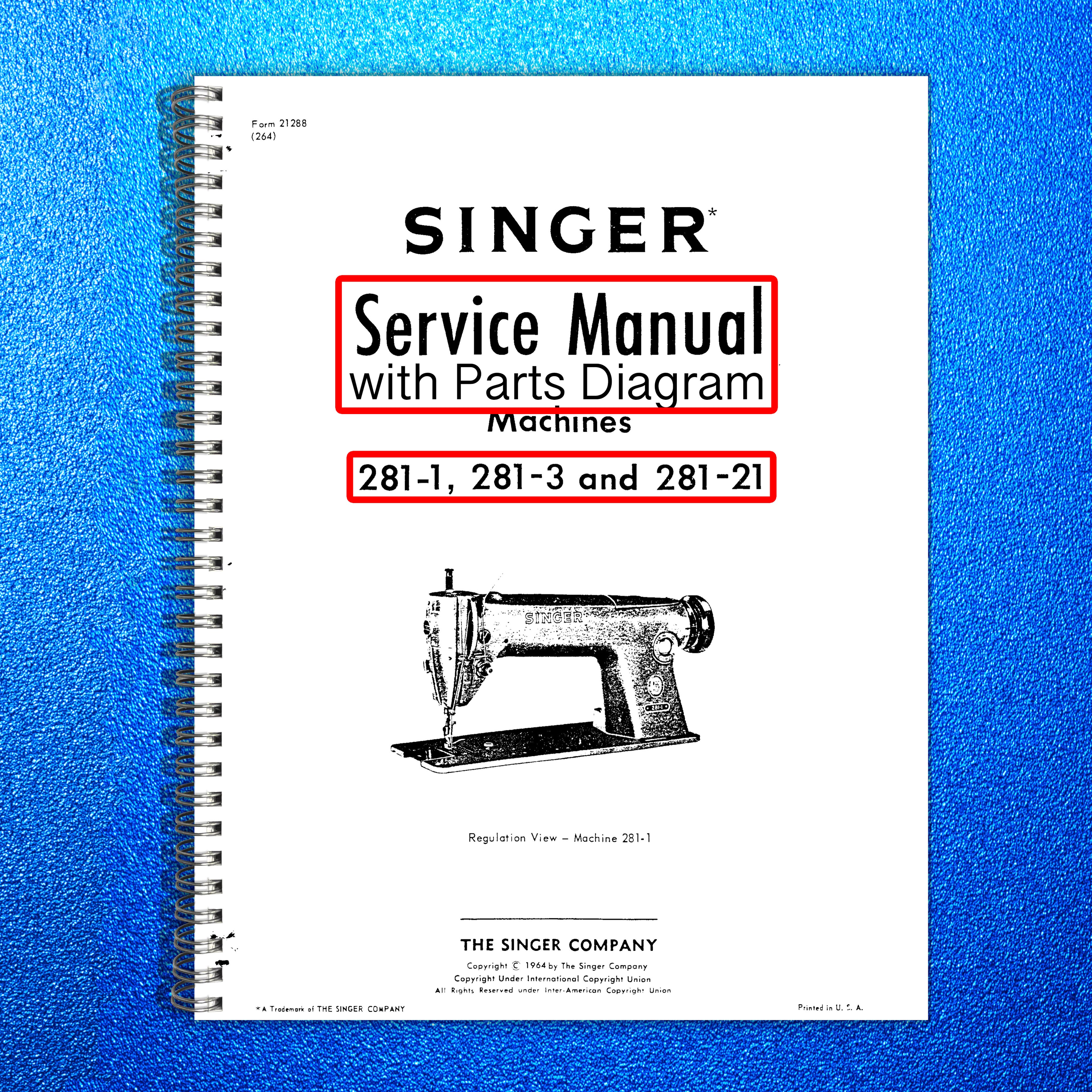 SINGER 281-1 281-3 281-21 Sewing Machine Service Manual, Parts List - FOLDOUTS