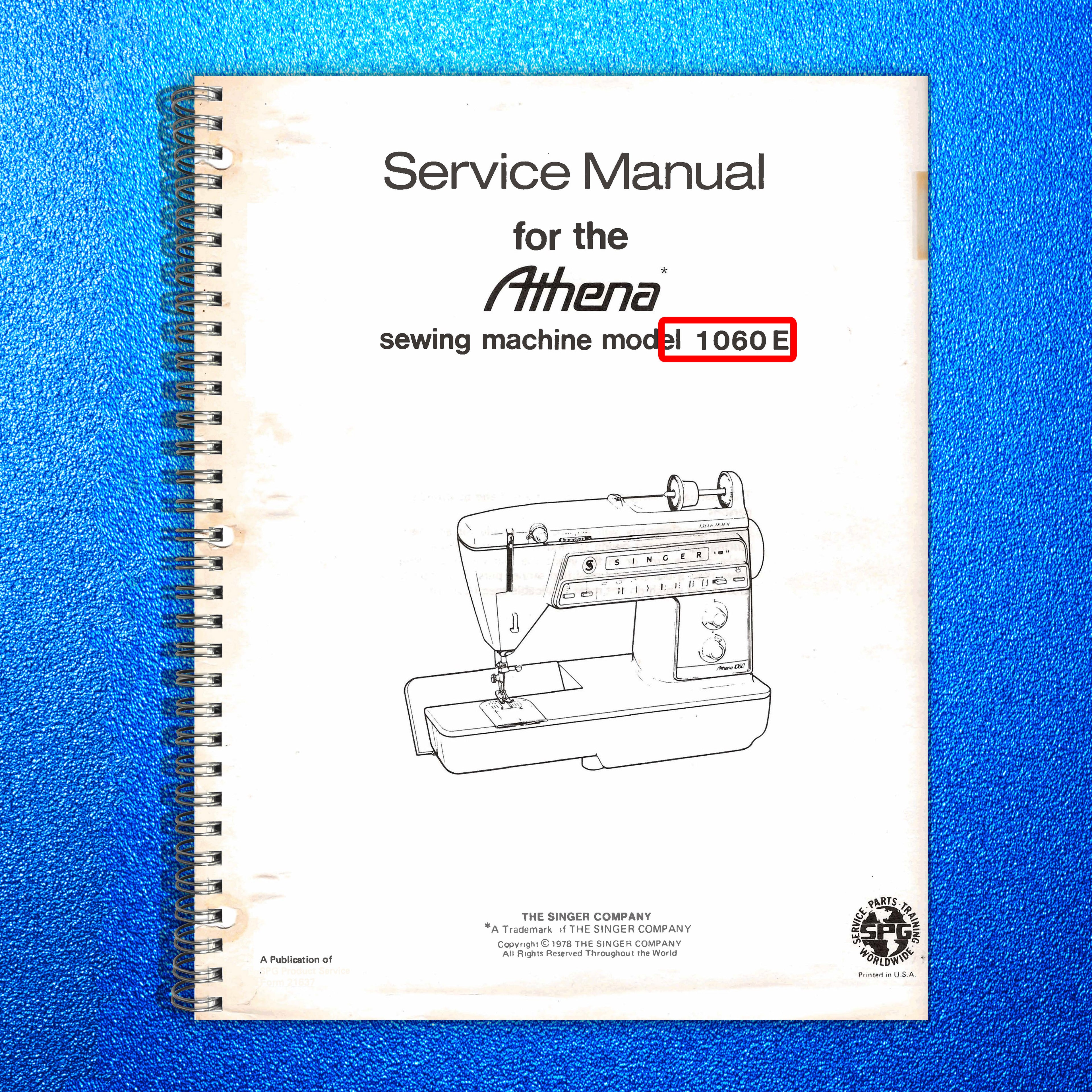 SINGER Athena 1060E Sewing Machine Service Manual 1978 - WIRE BOUND - COVERS