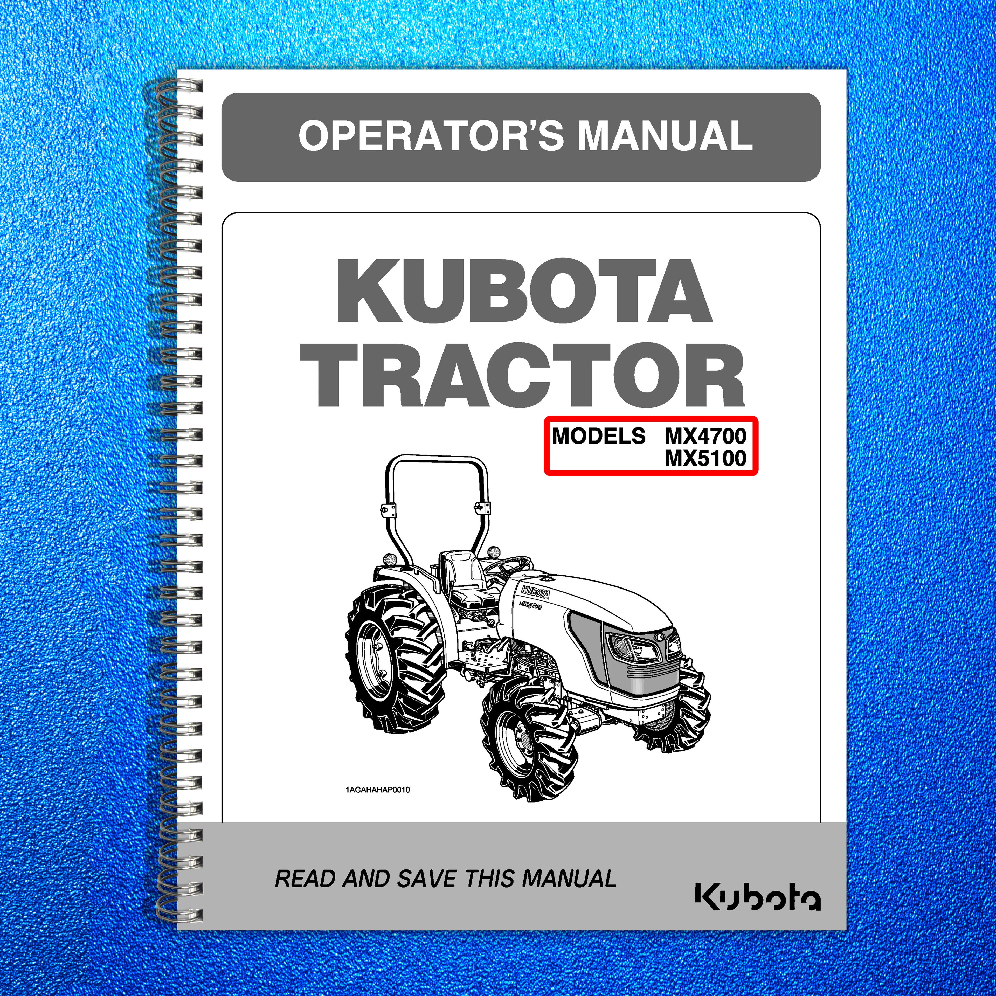KUBOTA MX4700 MX5100 Tractor Operators Manual - STEEL WIRE BOUND - TOUGH COVERS